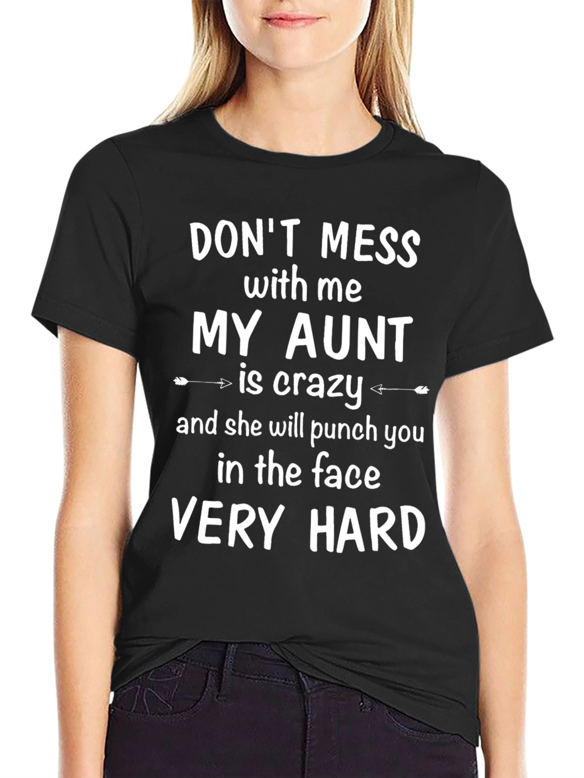 My Aunt is Crazy Funny Graphic Tee