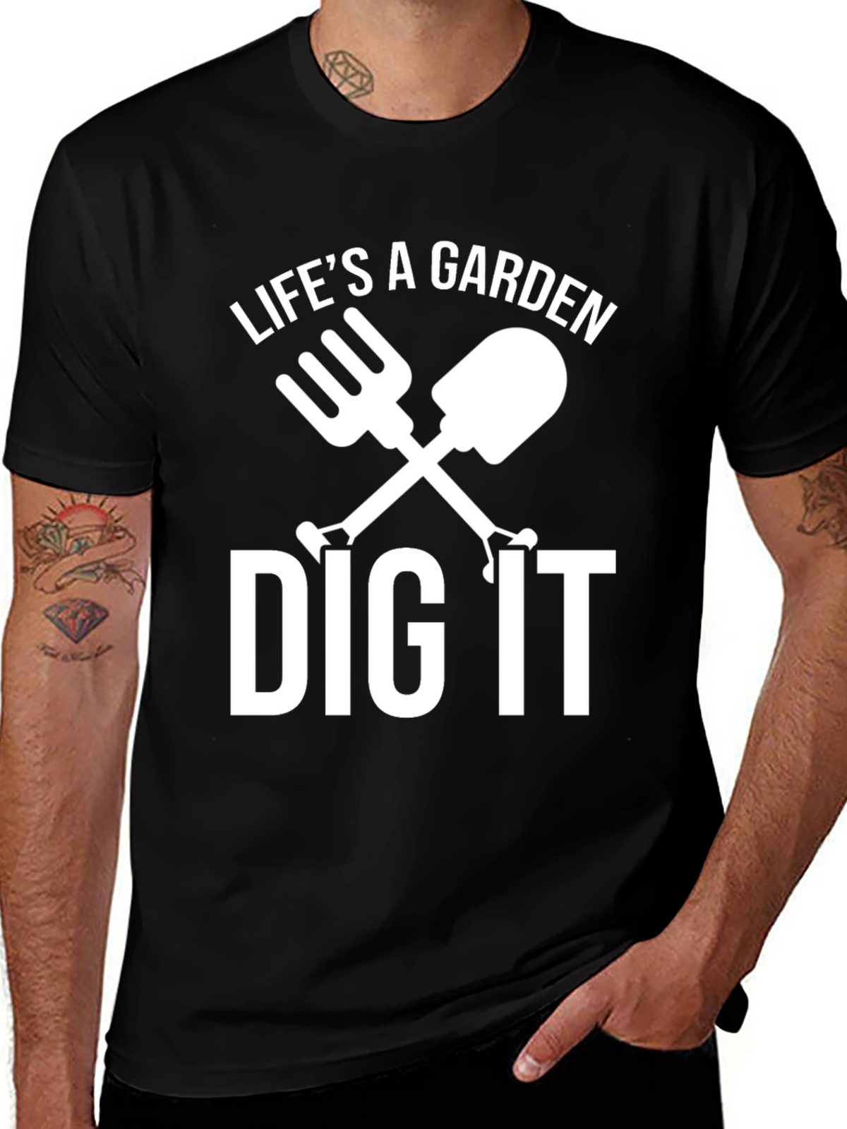 Lifes A Garden Dig It T-Shirt