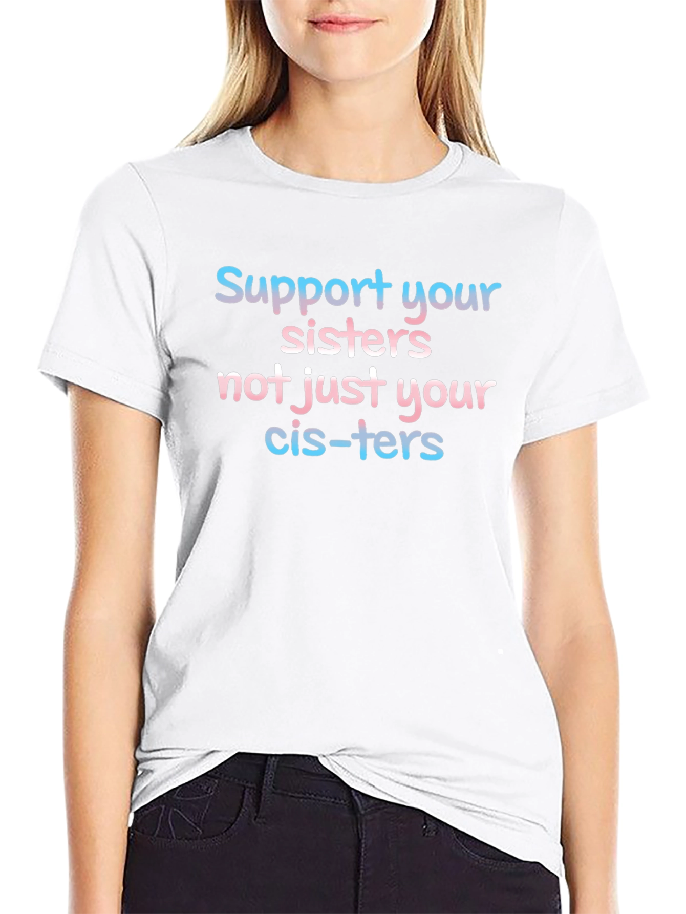 Support Your Sisters T-Shirt - Transgender Pride