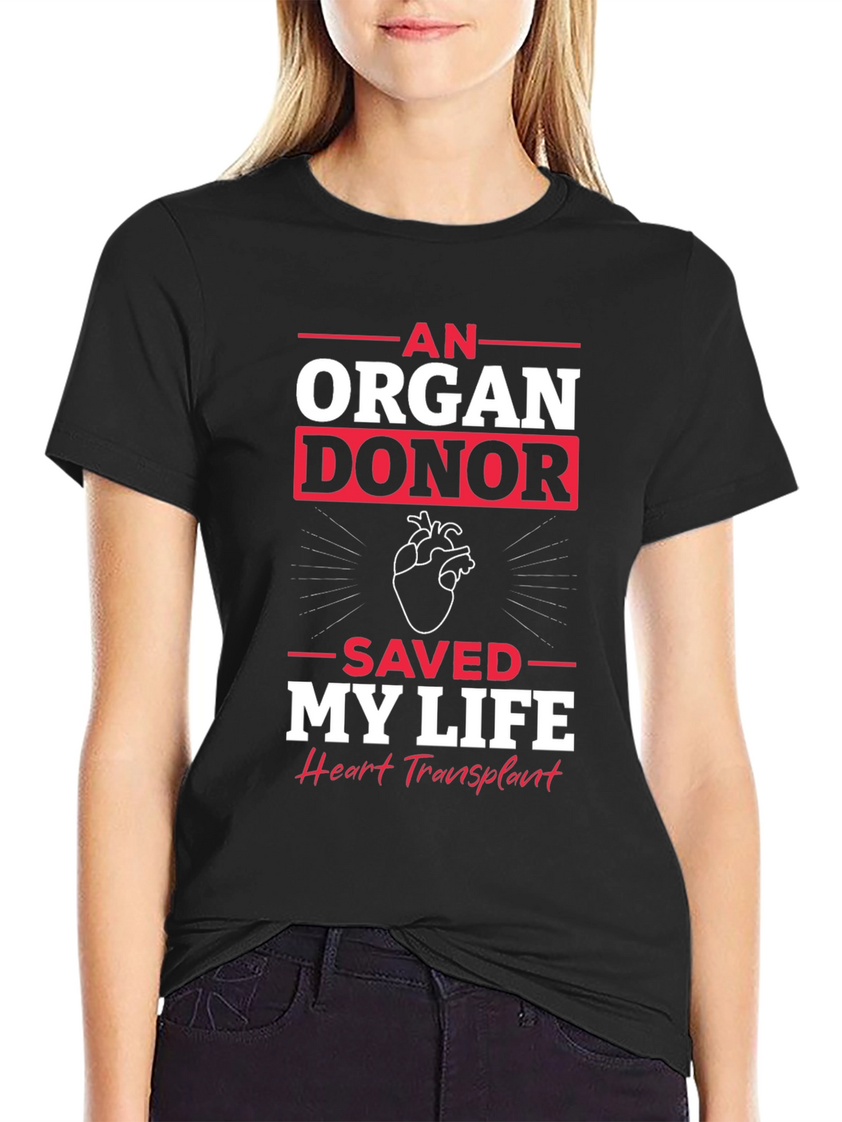 Organ Donor Saved My Life Graphic T-Shirt