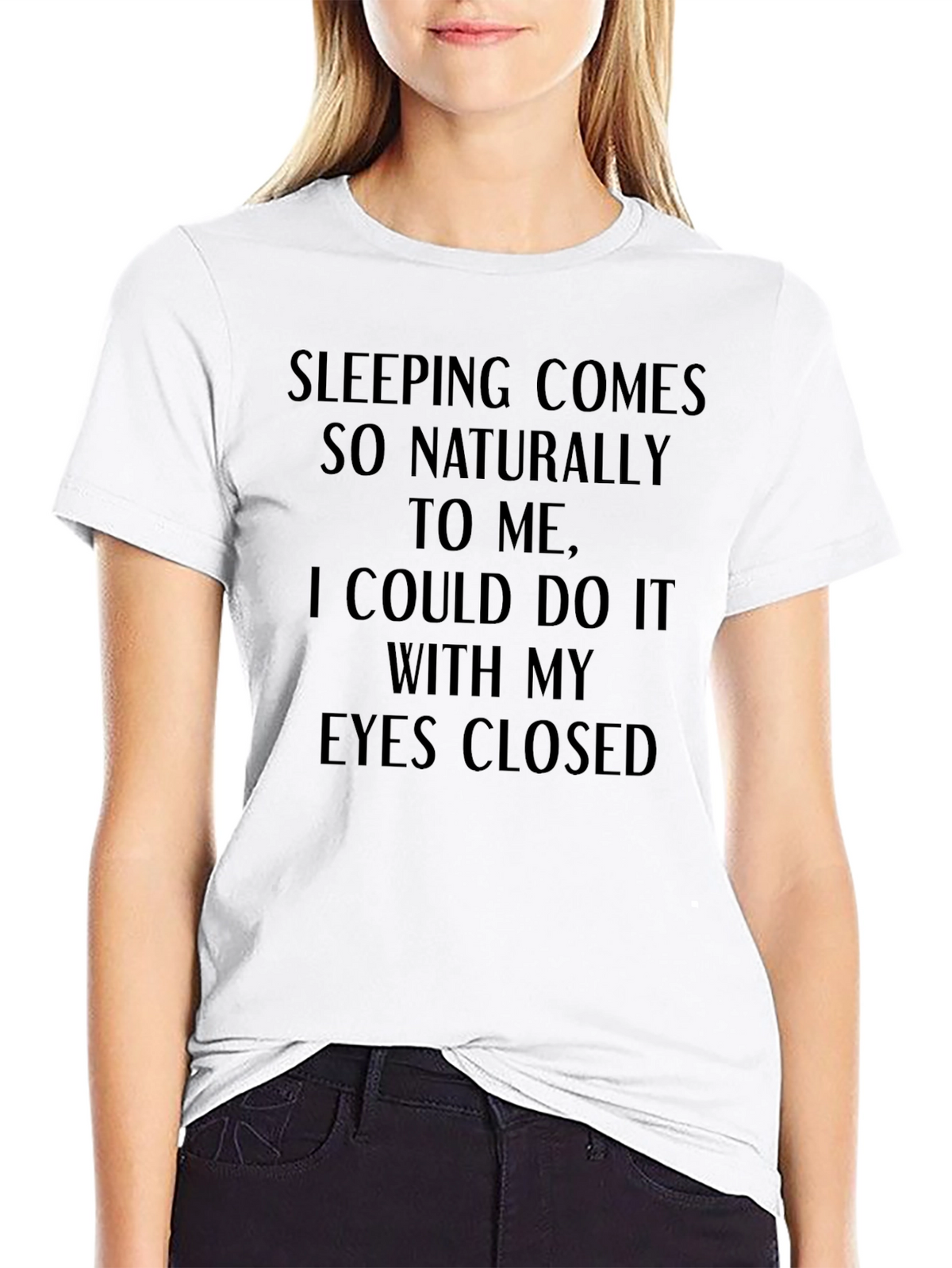 Funny Sleeping T-Shirt - Eyes Closed Slogan