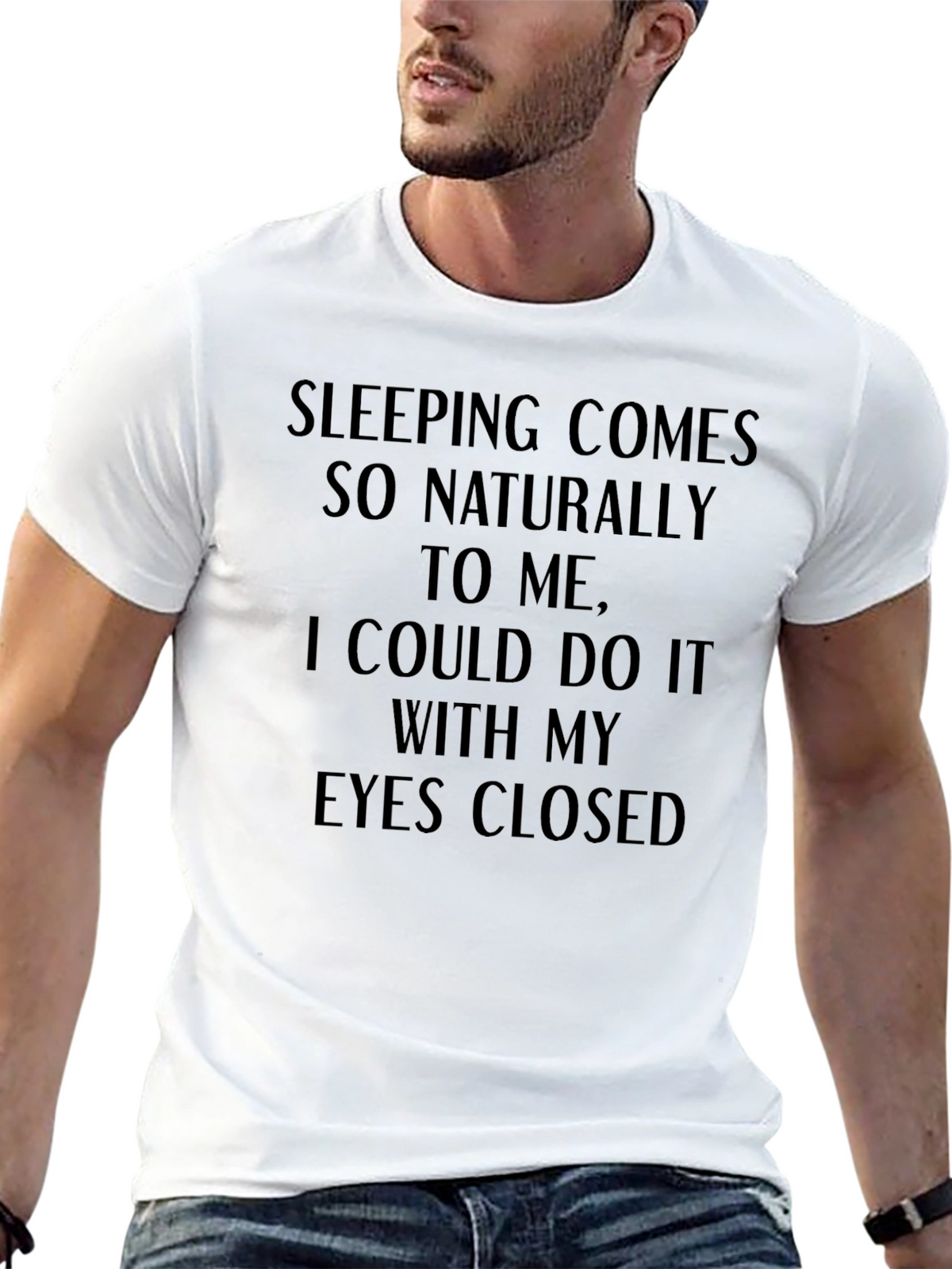 Funny Sleeping T-Shirt - Eyes Closed Slogan