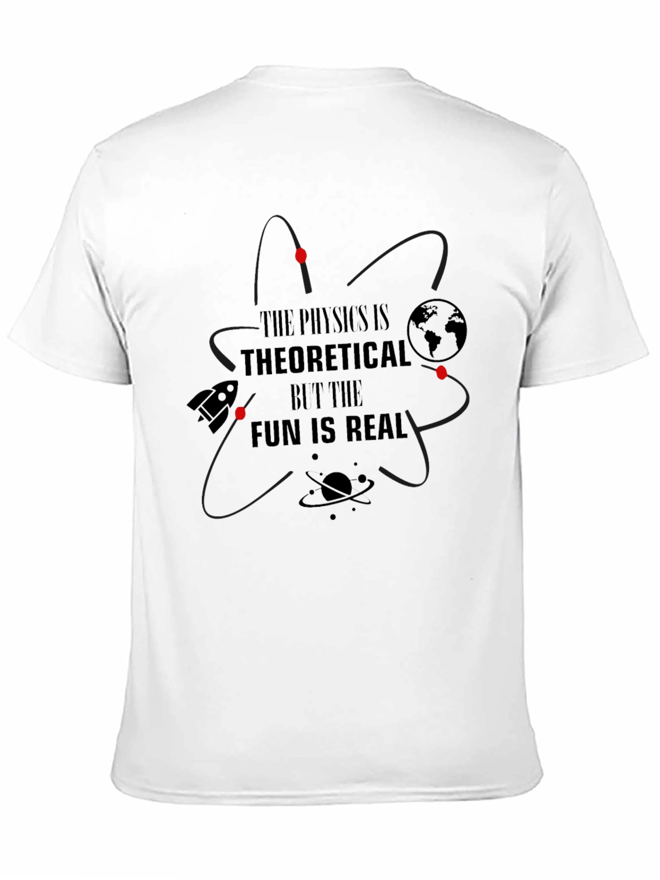 Physics is Theoretical - Fun is Real T-Shirt