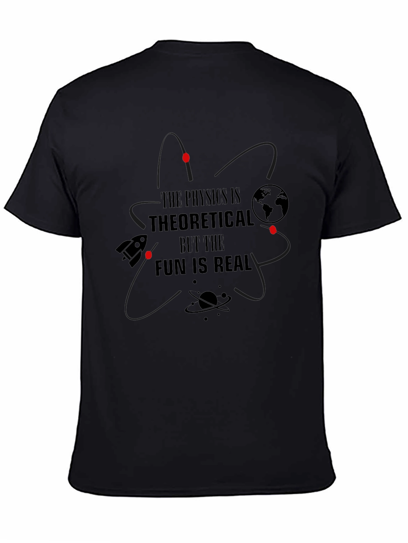 Physics is Theoretical - Fun is Real T-Shirt
