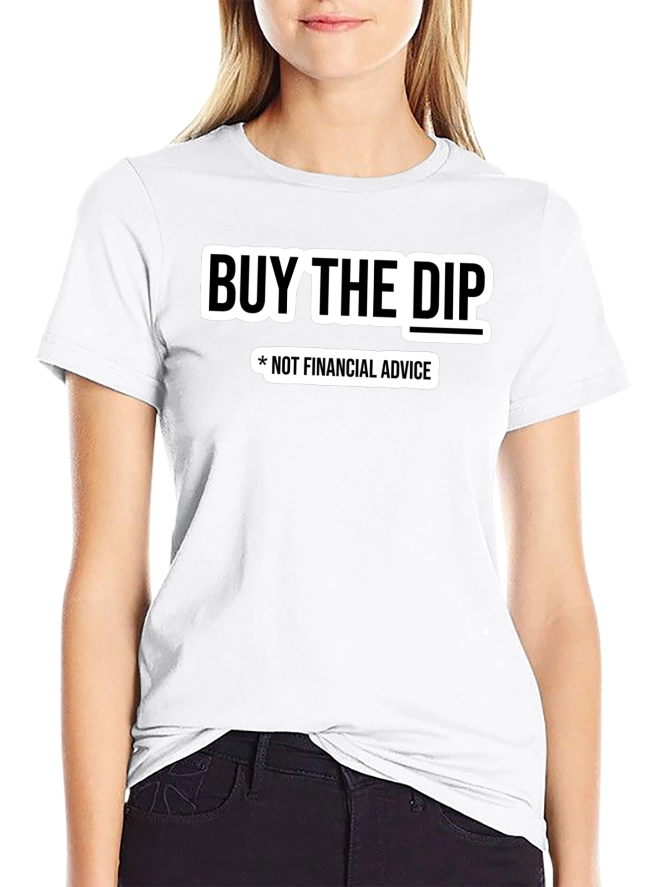 Buy The Dip T-Shirt - Not Financial Advice Tee