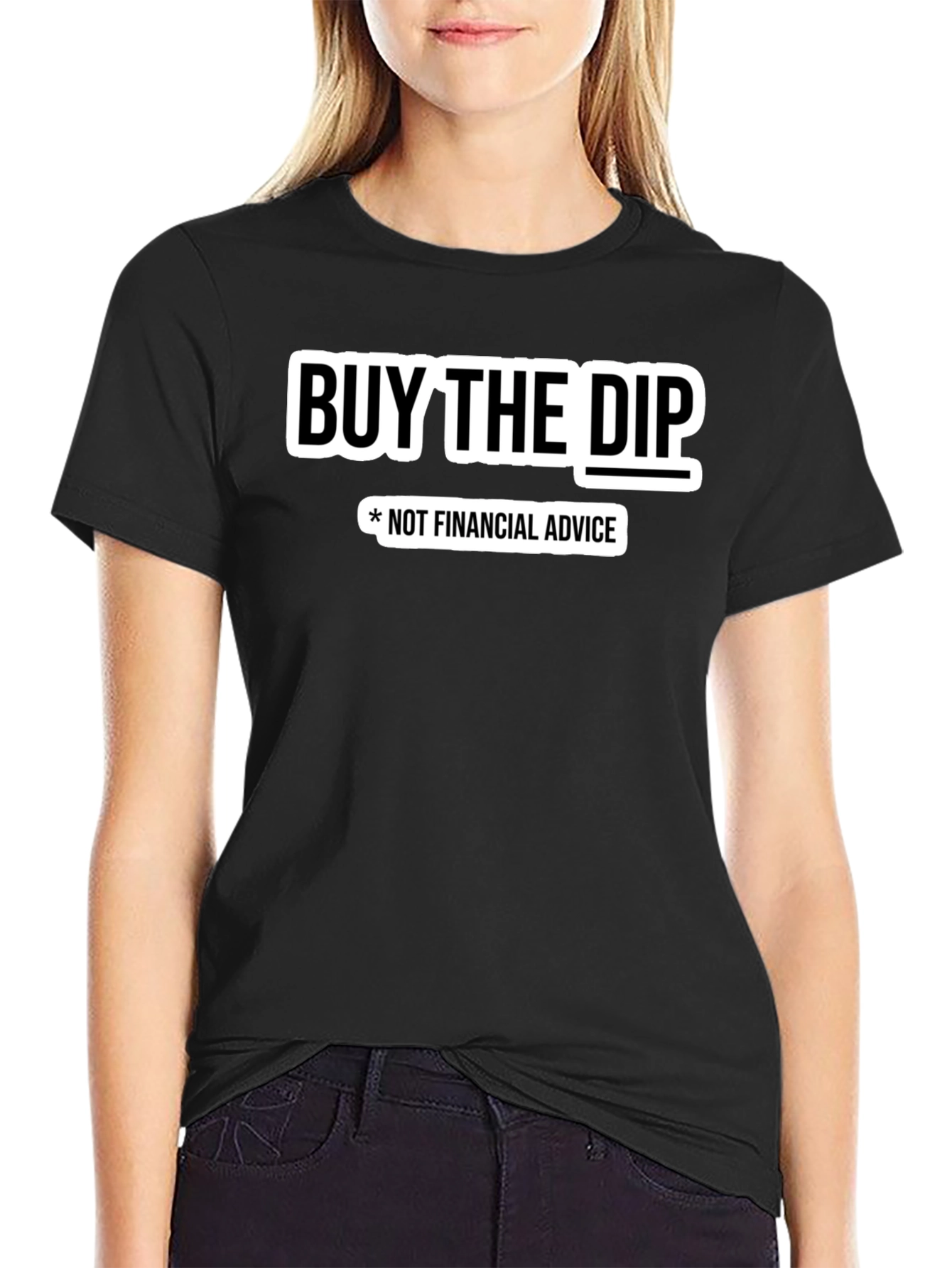 Buy The Dip T-Shirt - Not Financial Advice Tee