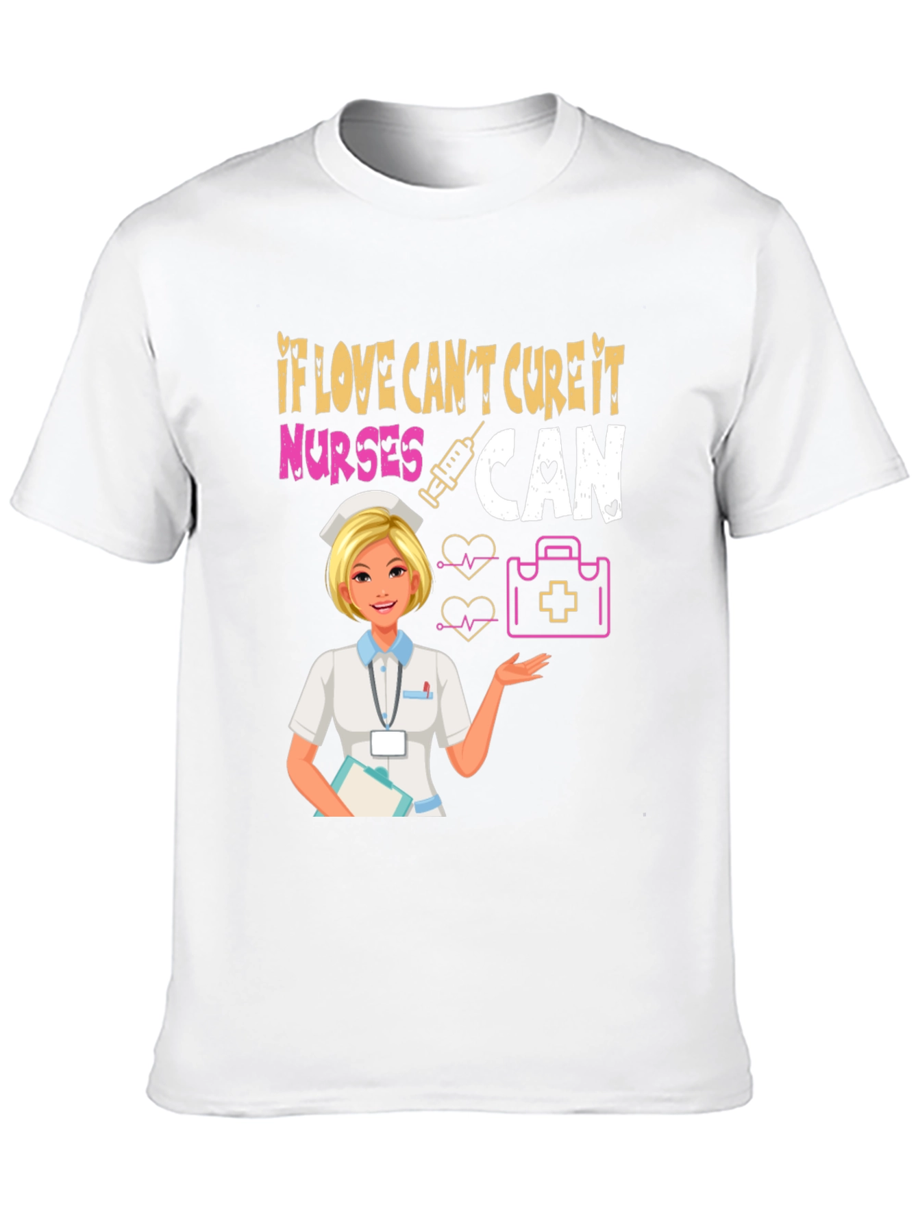 Nurses Can Cure T-Shirt