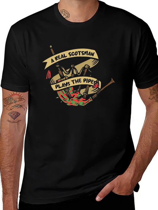 A Real Scotsman Plays The Pipes T-Shirt