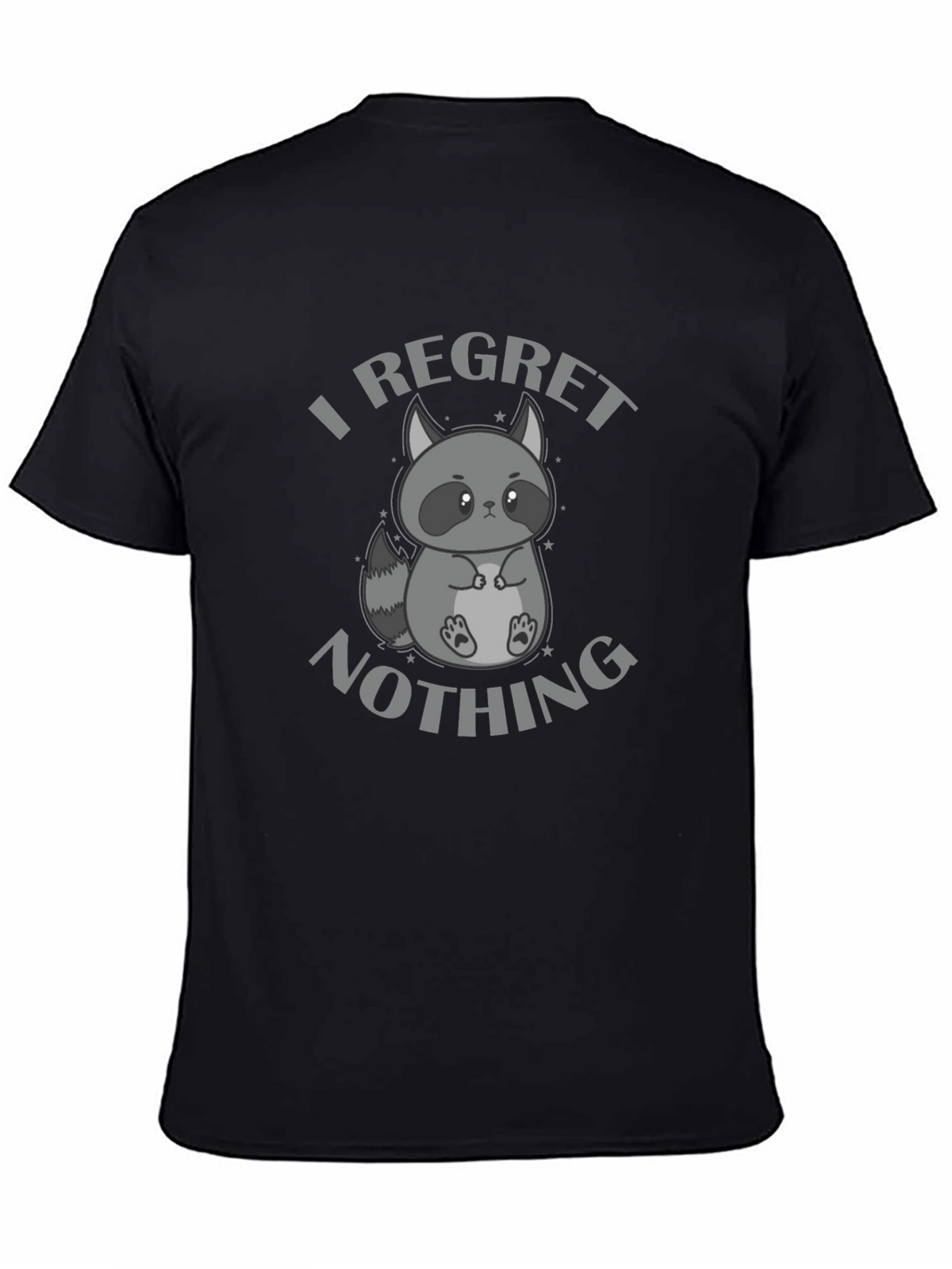 I Regret Nothing Raccoon Graphic T-Shirt