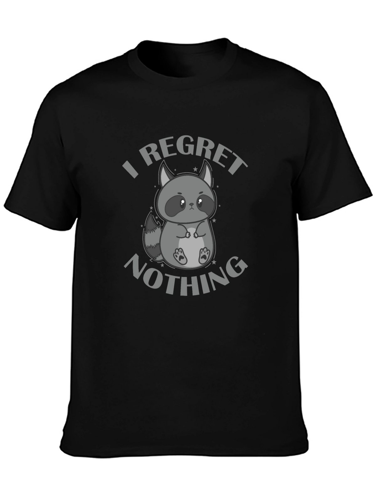 I Regret Nothing Raccoon Graphic T-Shirt