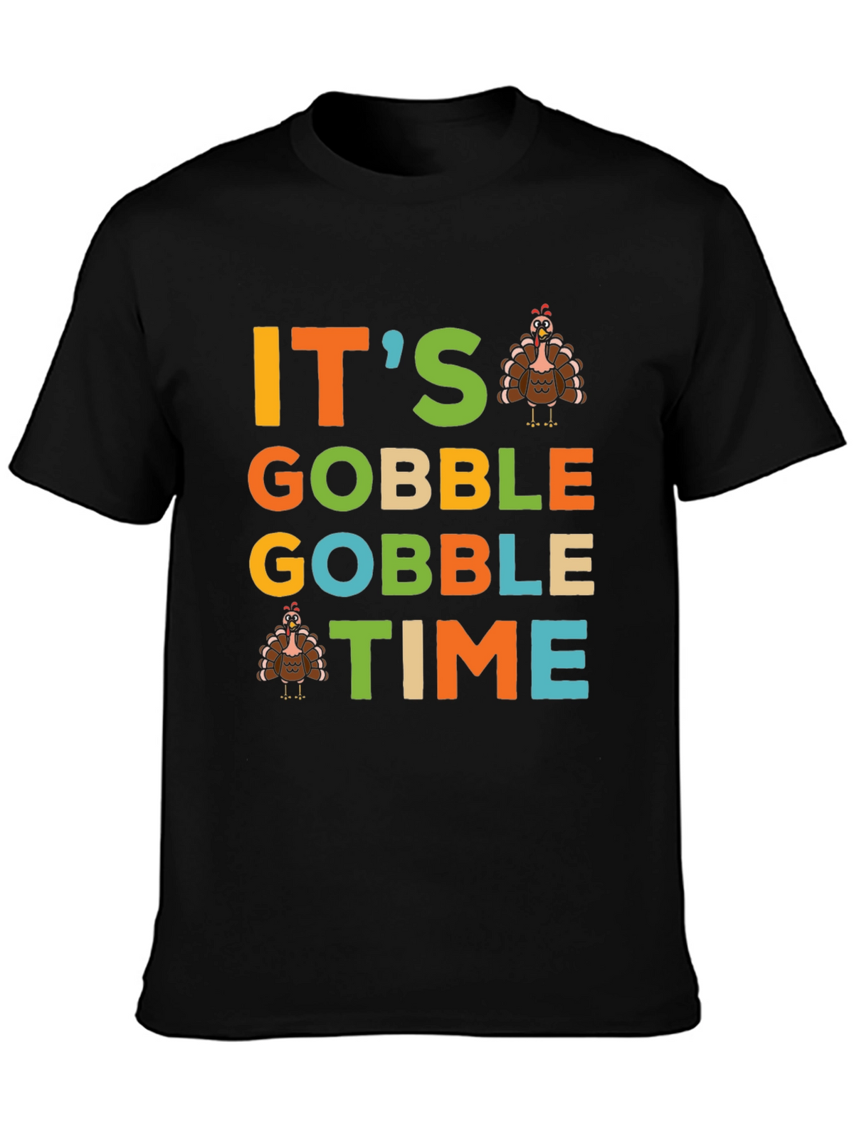 Its Gobble Gobble Time Thanksgiving T-Shirt