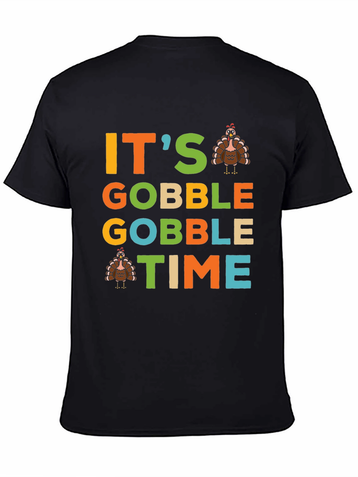 Its Gobble Gobble Time Thanksgiving T-Shirt