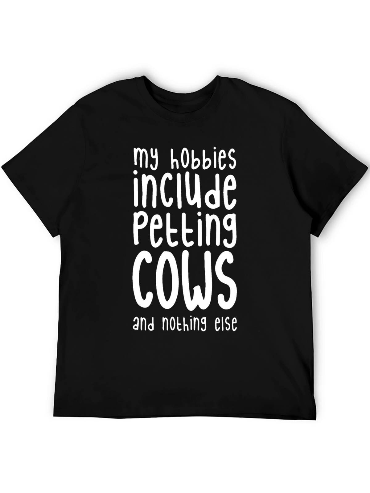 Funny Cow Petting Hobby T-Shirt