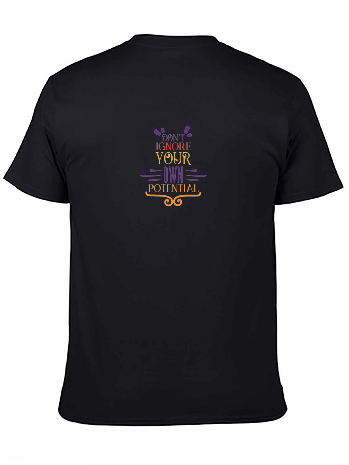 Motivational T-Shirt - Dont Ignore Your Potential