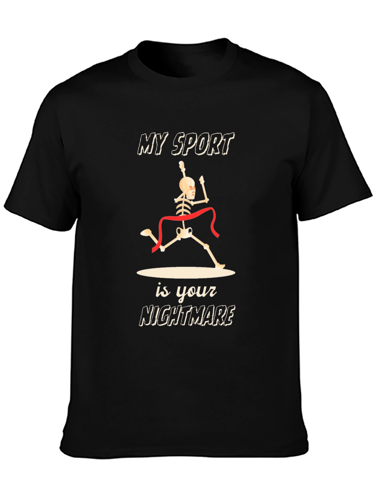 Skeleton Runner T-Shirt: My Sport Is Your Nightmare
