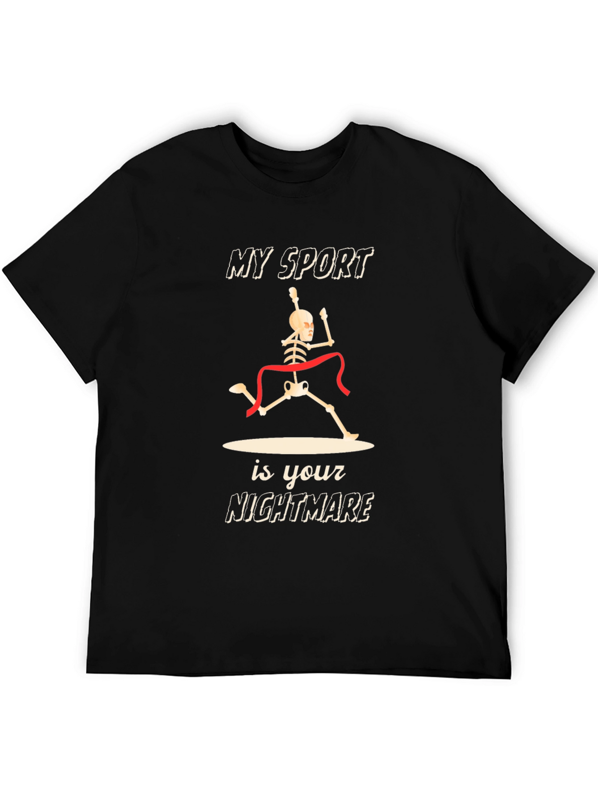 Skeleton Runner T-Shirt: My Sport Is Your Nightmare