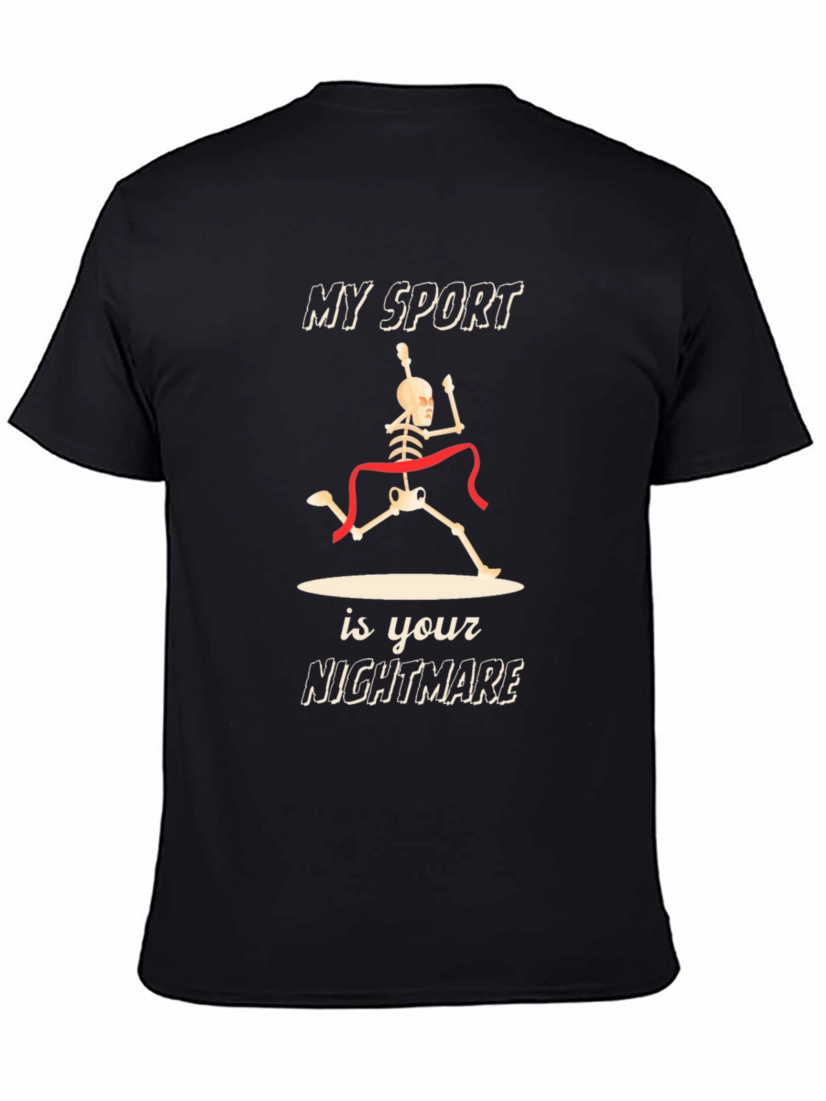Skeleton Runner T-Shirt: My Sport Is Your Nightmare