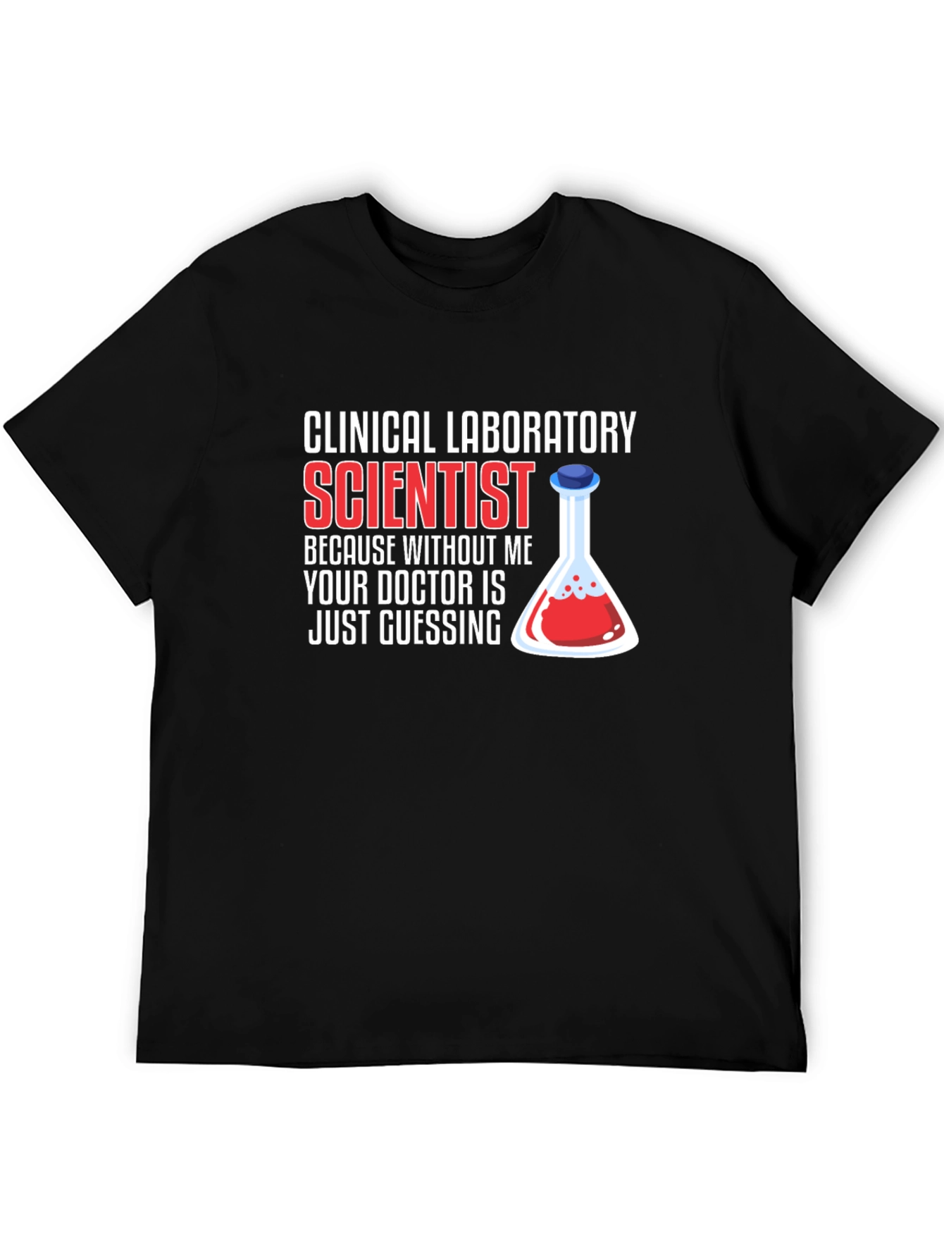 Clinical Lab Scientist T-Shirt - Doctor Guessing