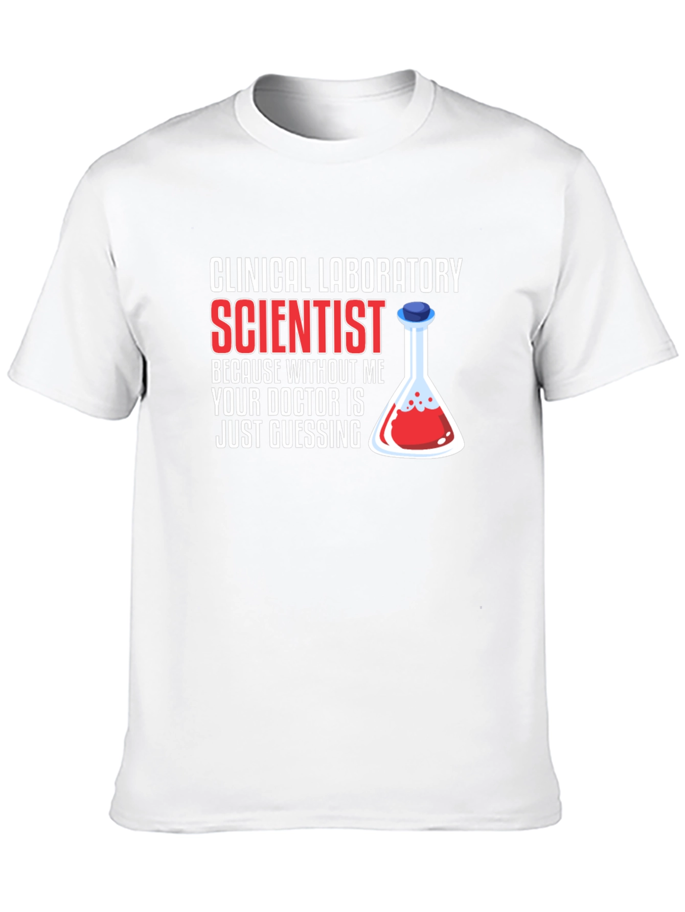 Clinical Lab Scientist T-Shirt - Doctor Guessing