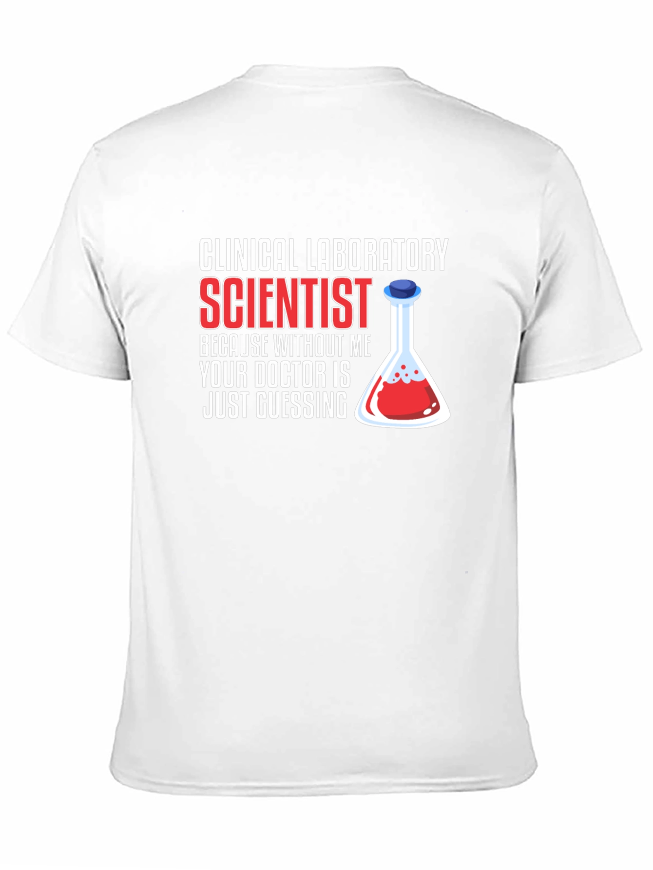 Clinical Lab Scientist T-Shirt - Doctor Guessing