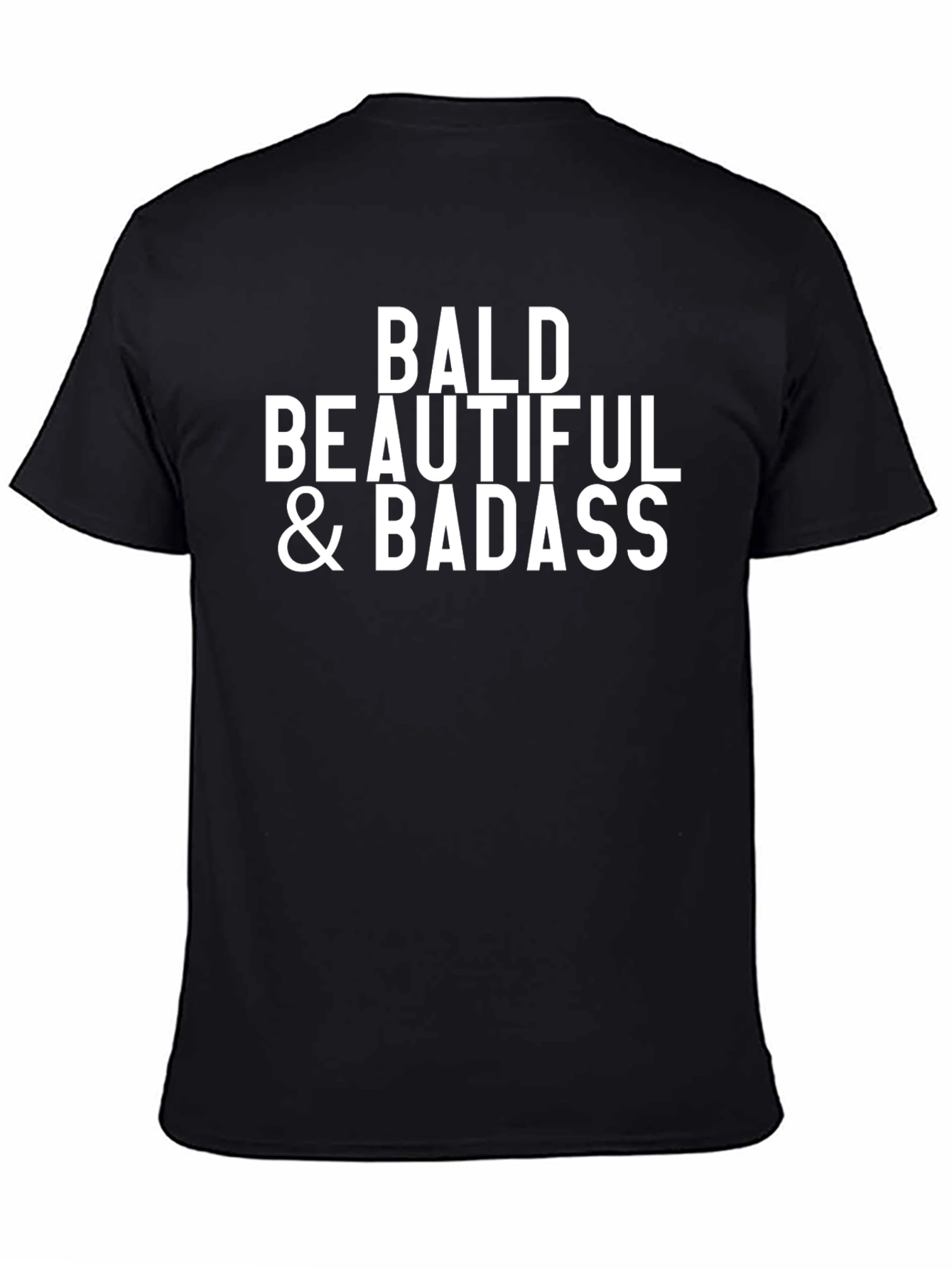 Bald Beautiful & Badass T-Shirt