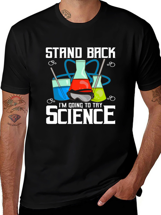Stand Back Im Going to Try Science T-Shirt