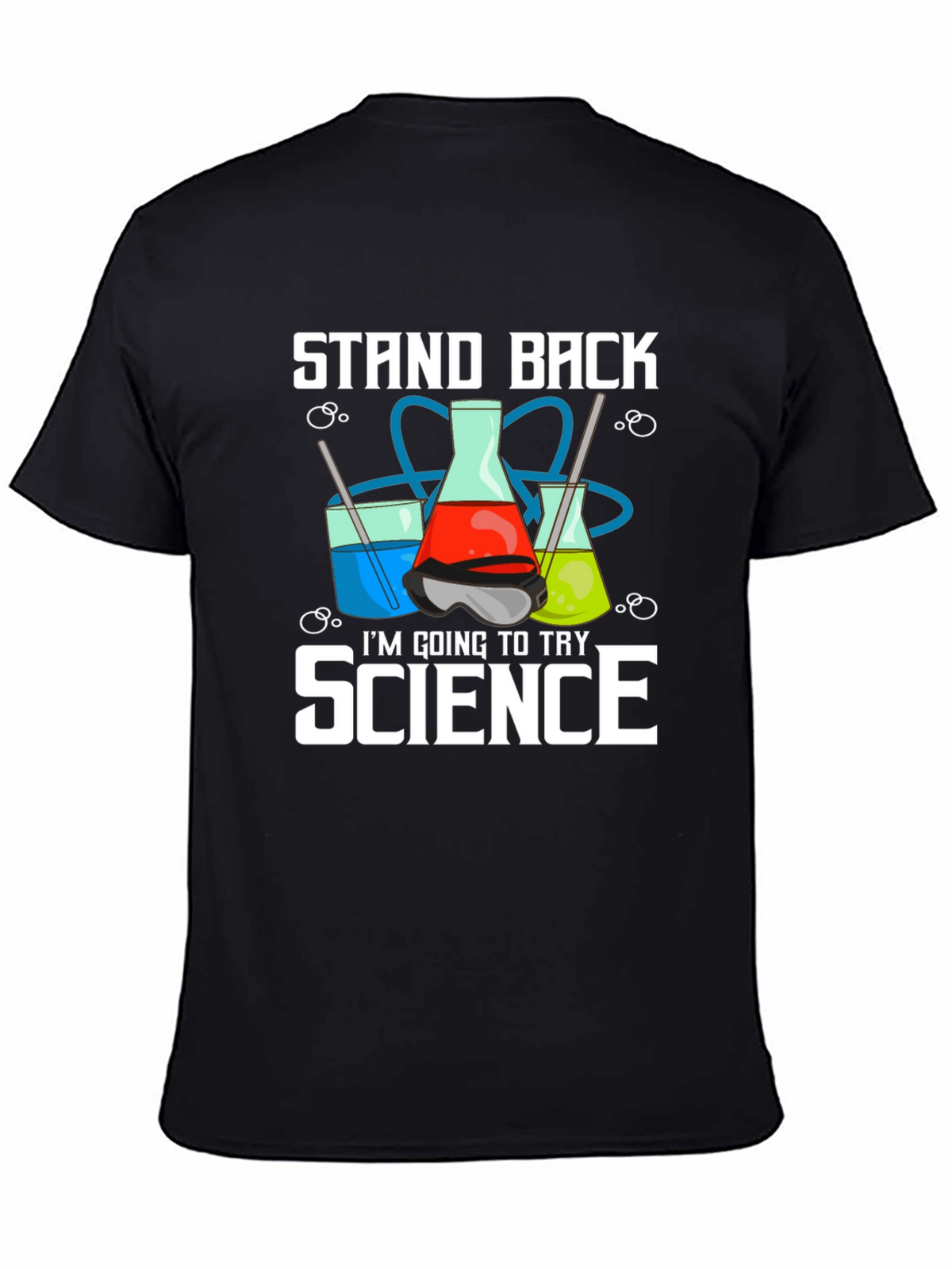 Stand Back Im Going to Try Science T-Shirt