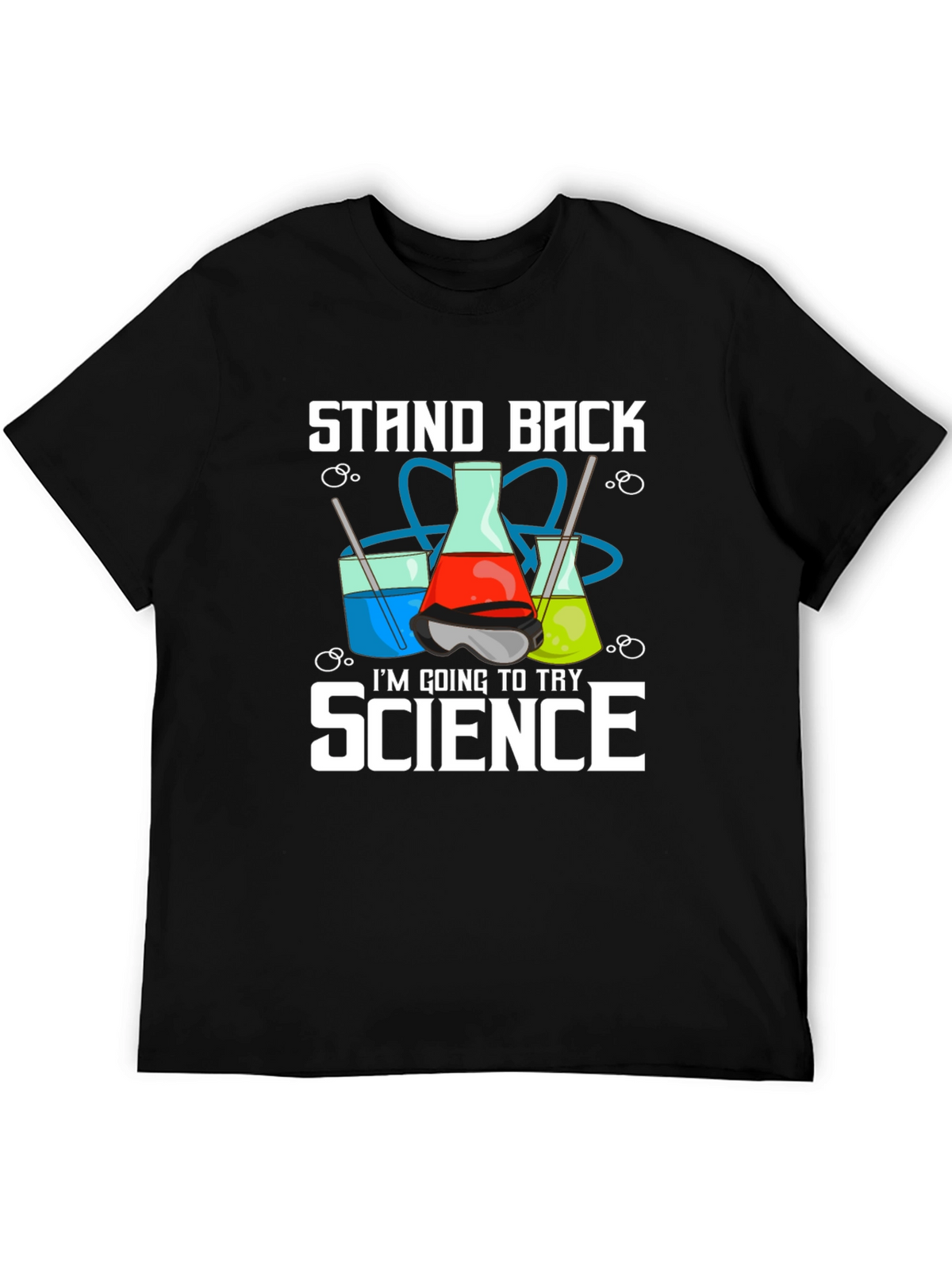 Stand Back Im Going to Try Science T-Shirt