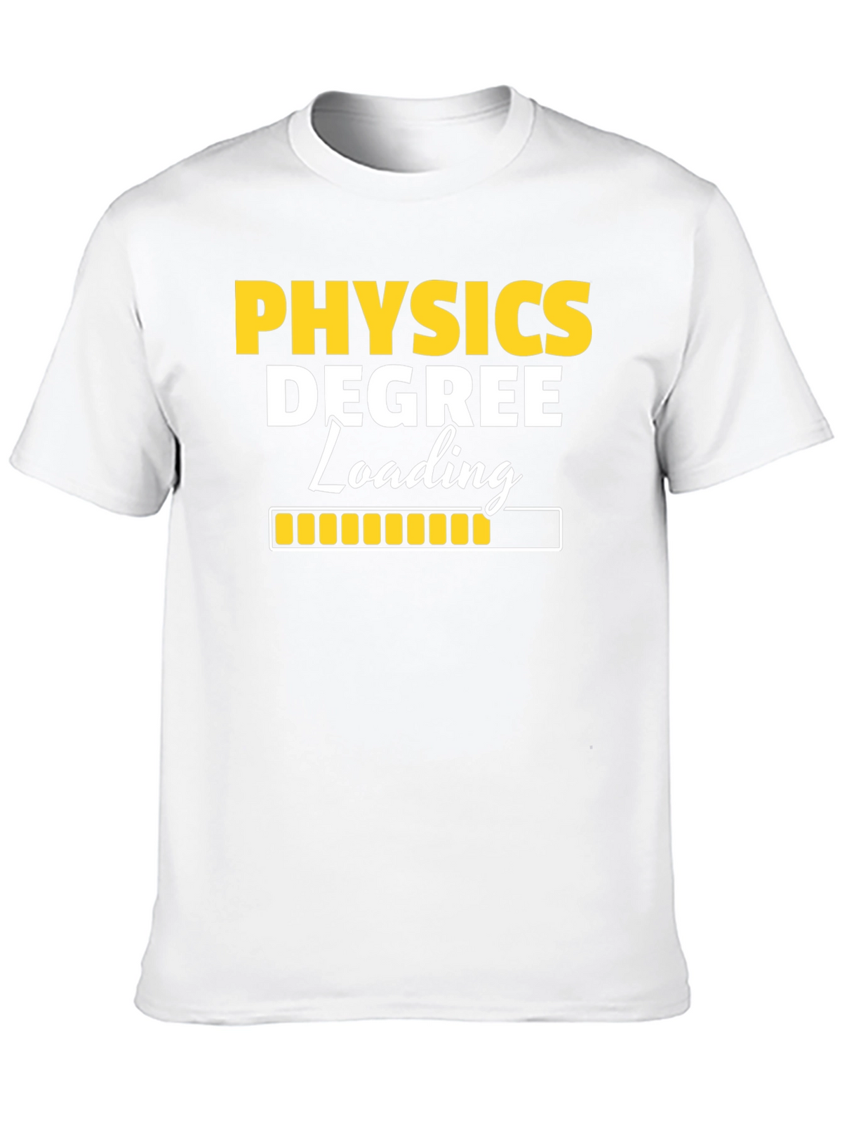 Physics Degree Loading T-Shirt - Funny Student Tee