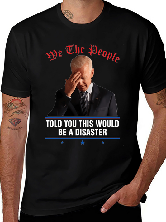 We The People Disaster T-Shirt
