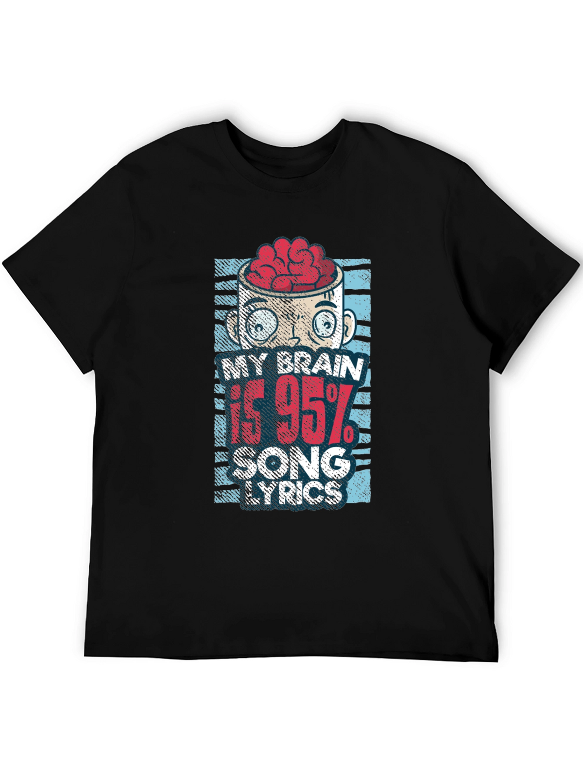 My Brain is 95% Song Lyrics T-Shirt