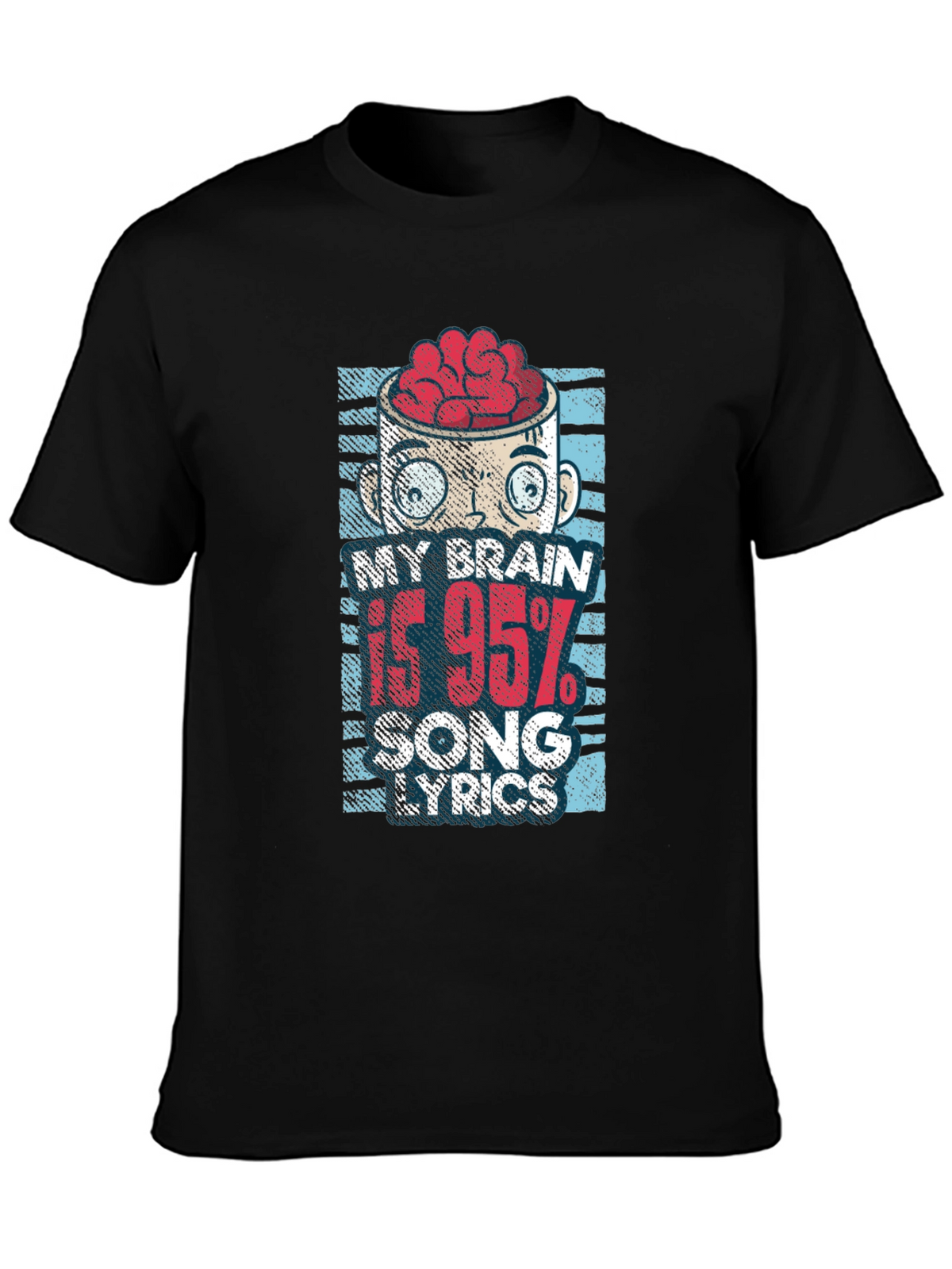 My Brain is 95% Song Lyrics T-Shirt