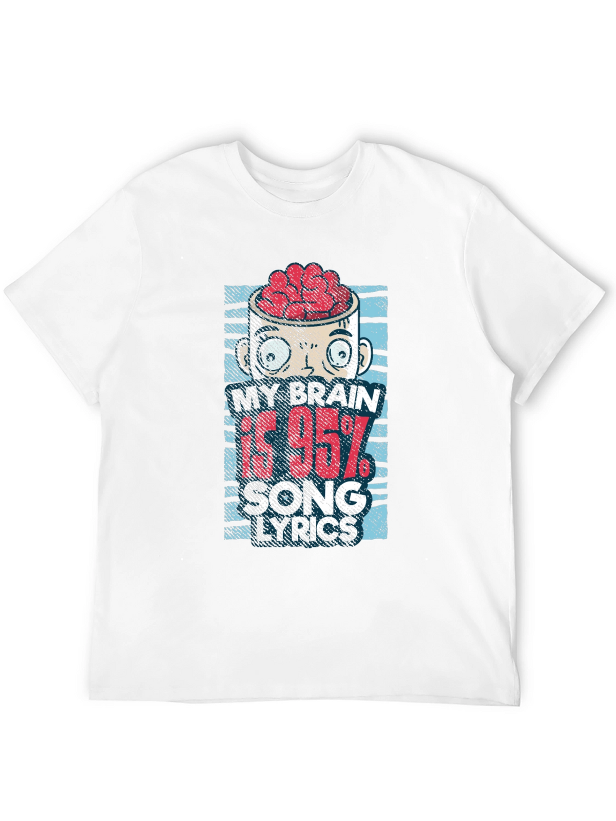 My Brain is 95% Song Lyrics T-Shirt