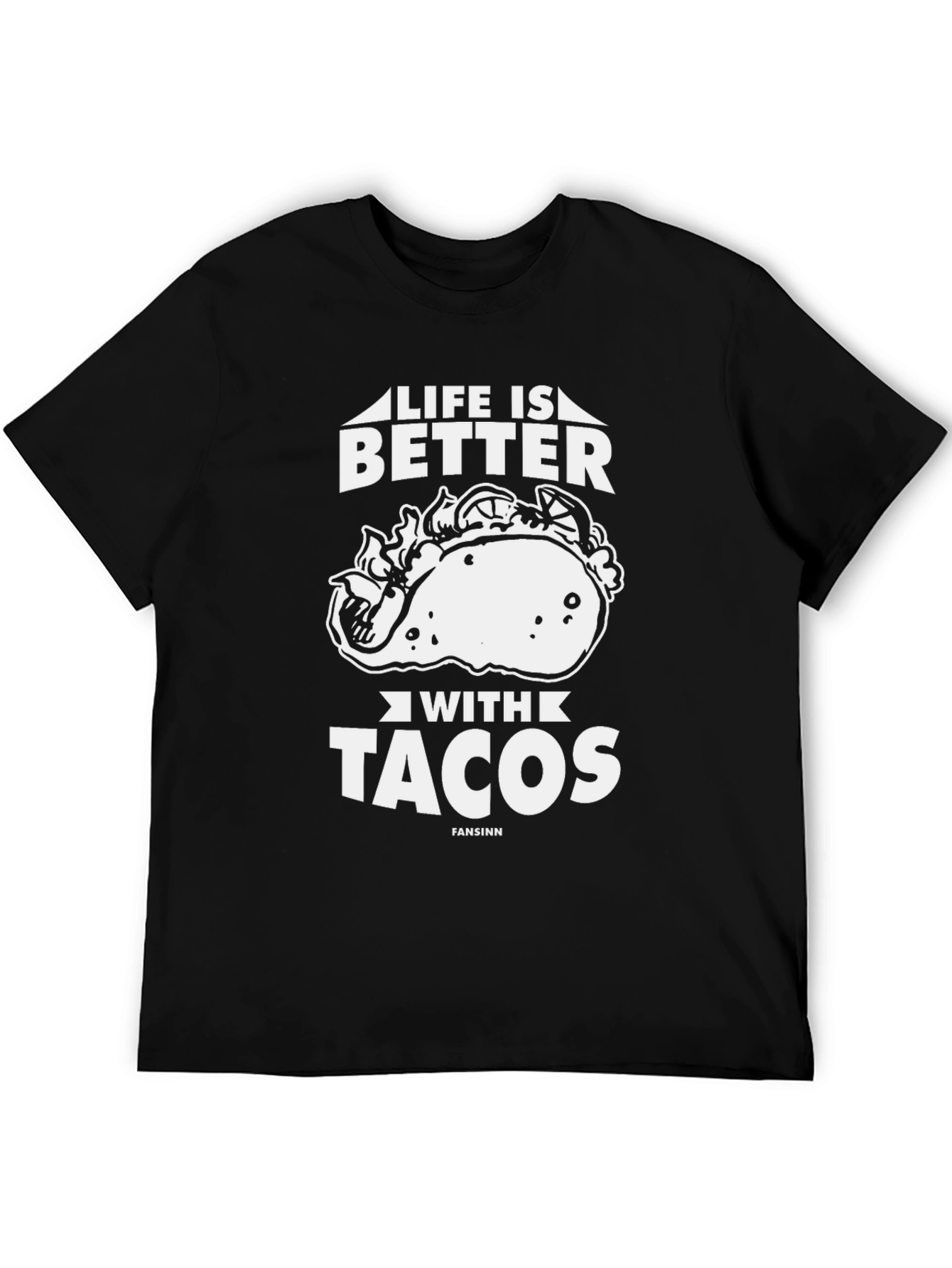 Life is Better with Tacos Graphic T-Shirt