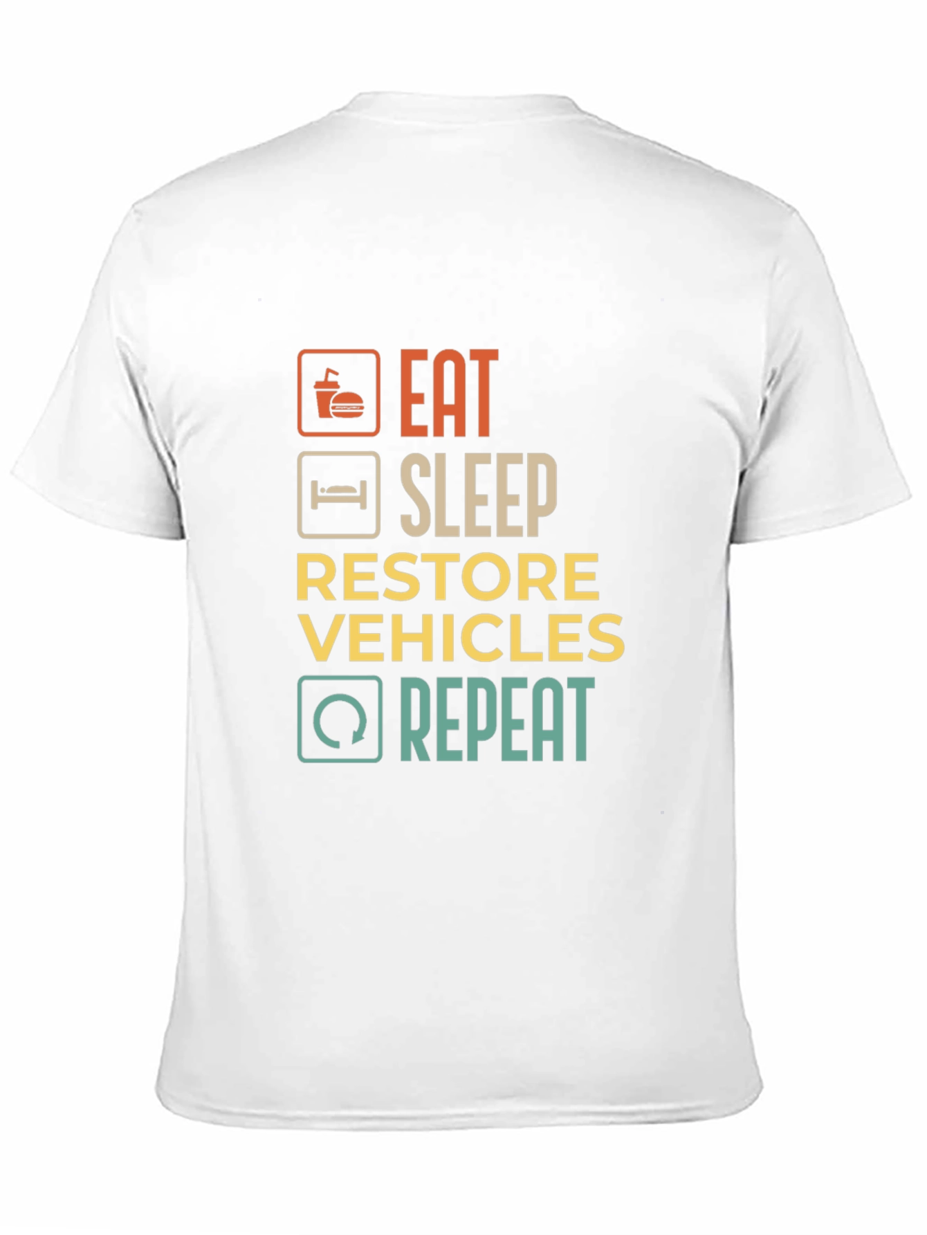 Eat Sleep Restore Vehicles Repeat Graphic T-Shirt