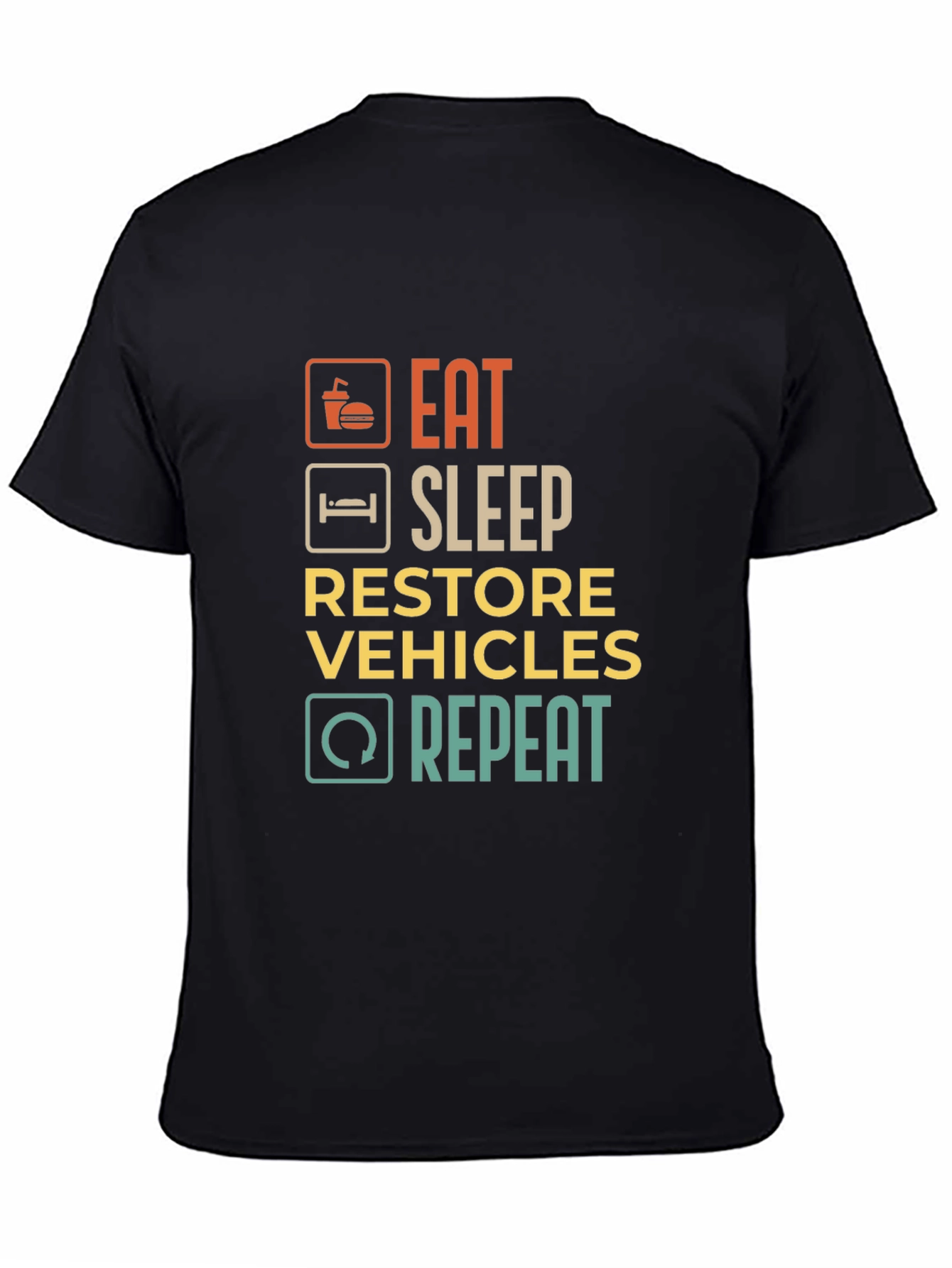 Eat Sleep Restore Vehicles Repeat Graphic T-Shirt