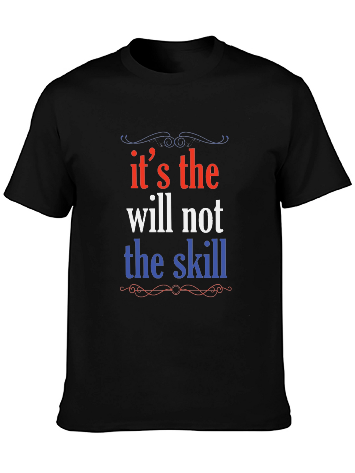 Motivational Will Over Skill Graphic Tee - Black