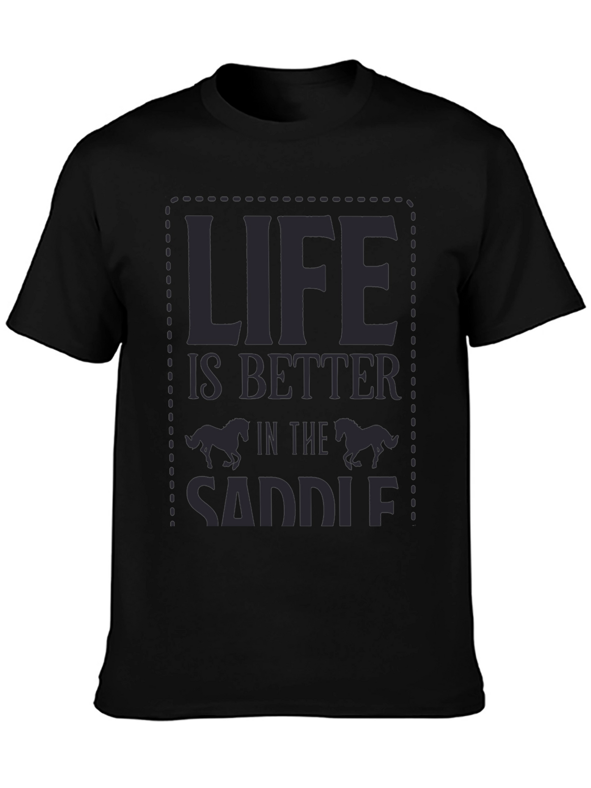 Life is Better in the Saddle Graphic Tee