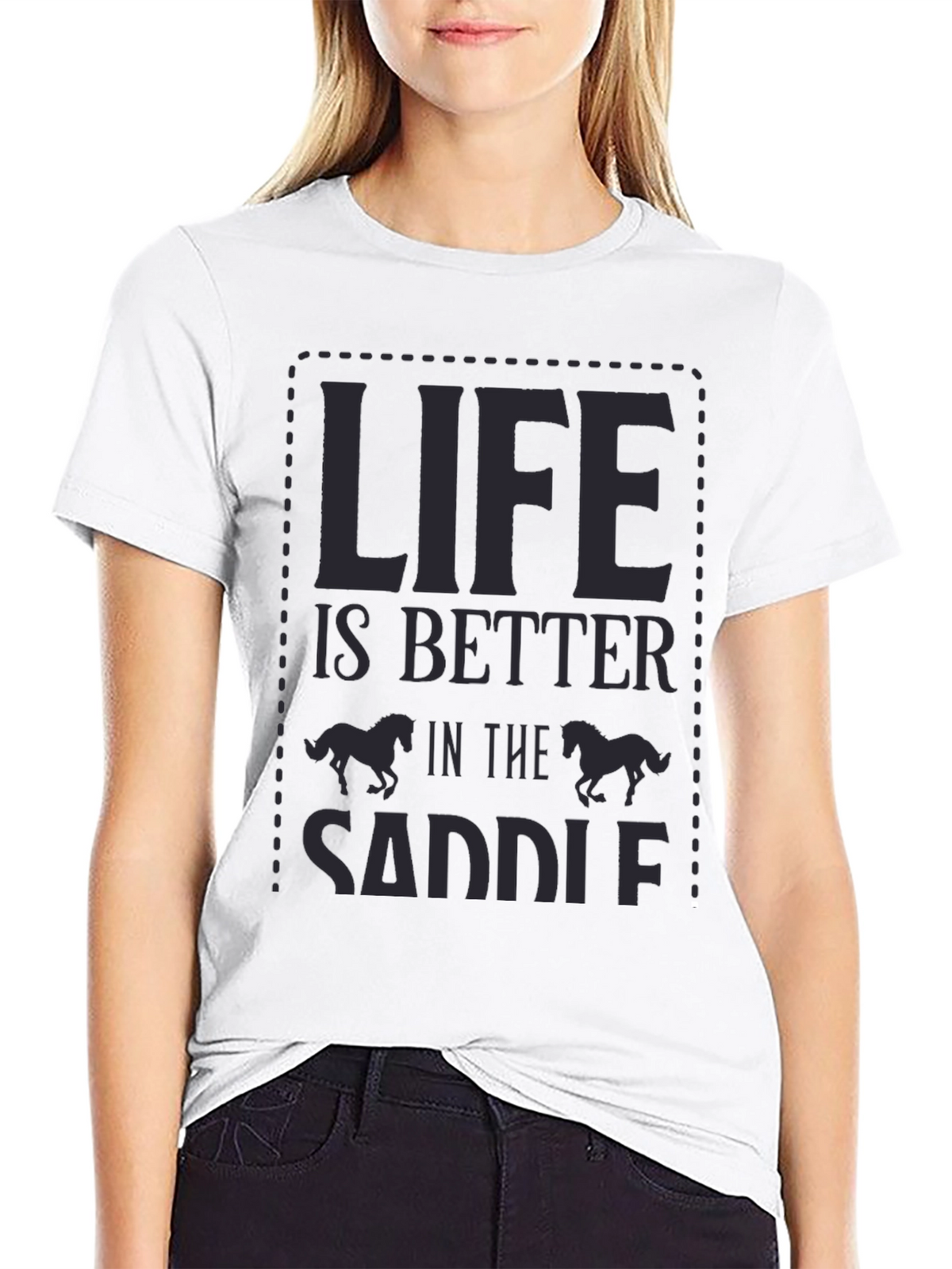 Life is Better in the Saddle Graphic Tee