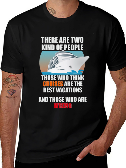 Cruise Vacation T-Shirt: Two Kinds of People Tee