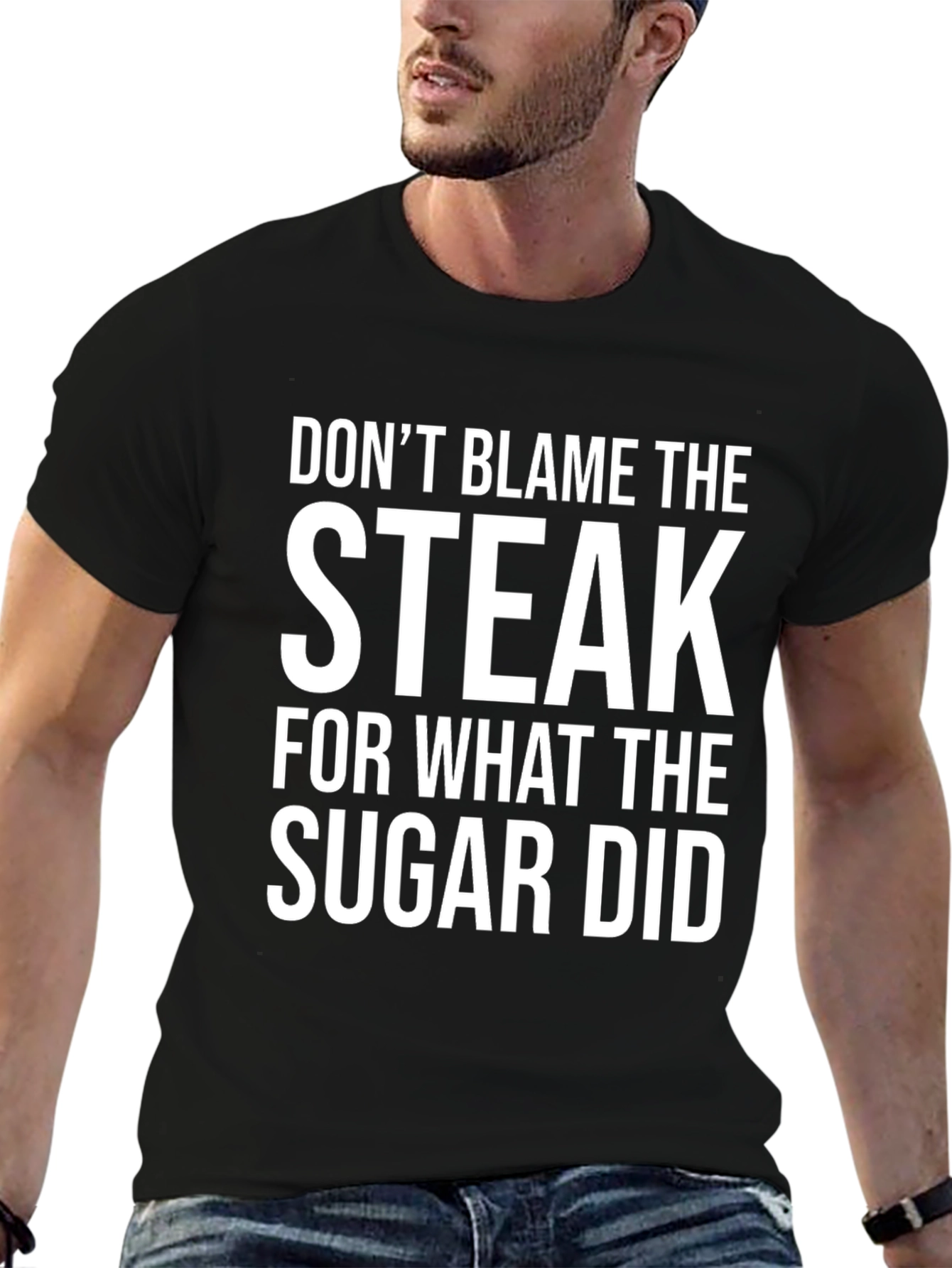 Dont Blame the Steak Graphic Tee