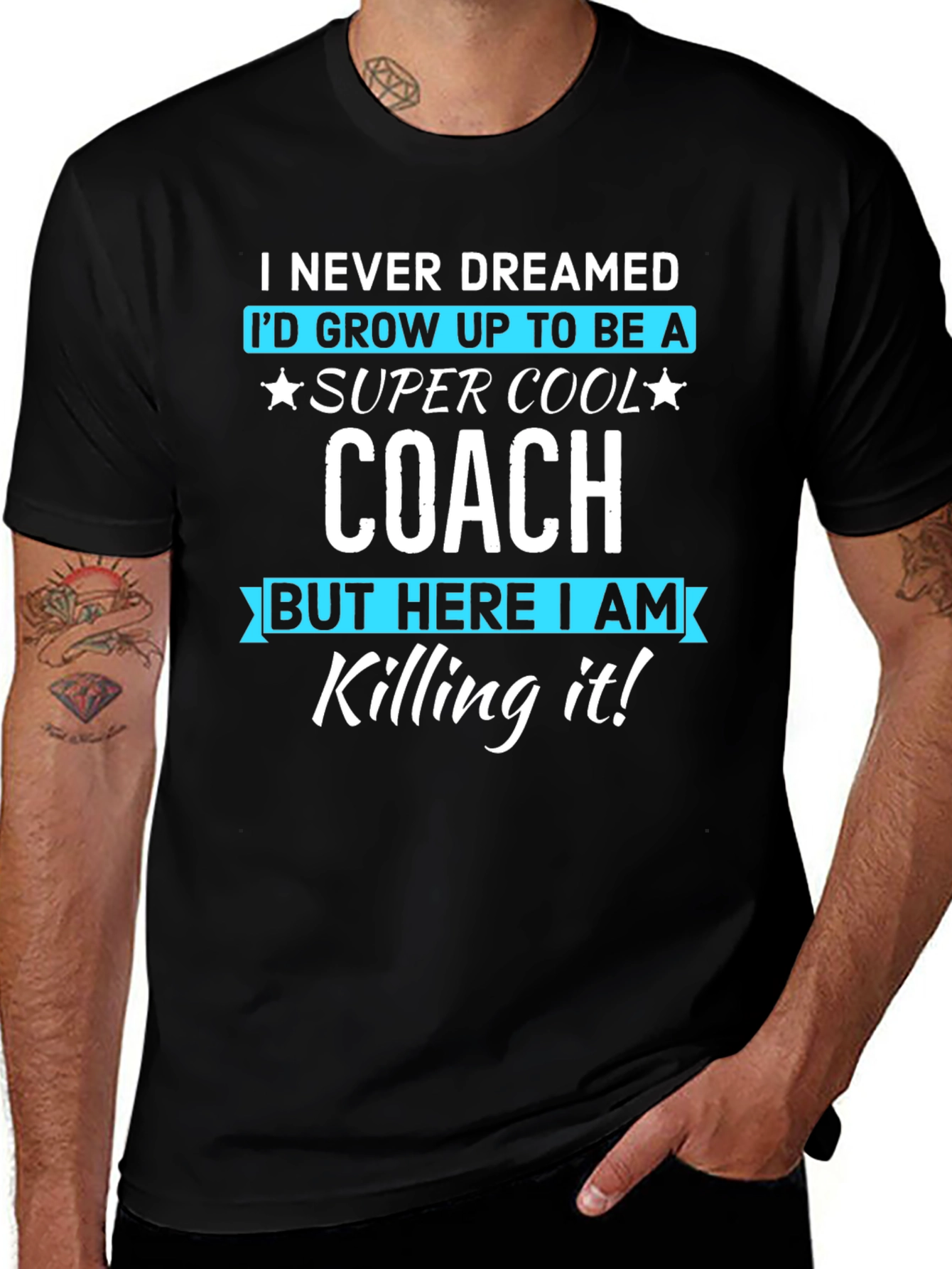 Super Cool Coach T-Shirt - Never Dreamed Tee