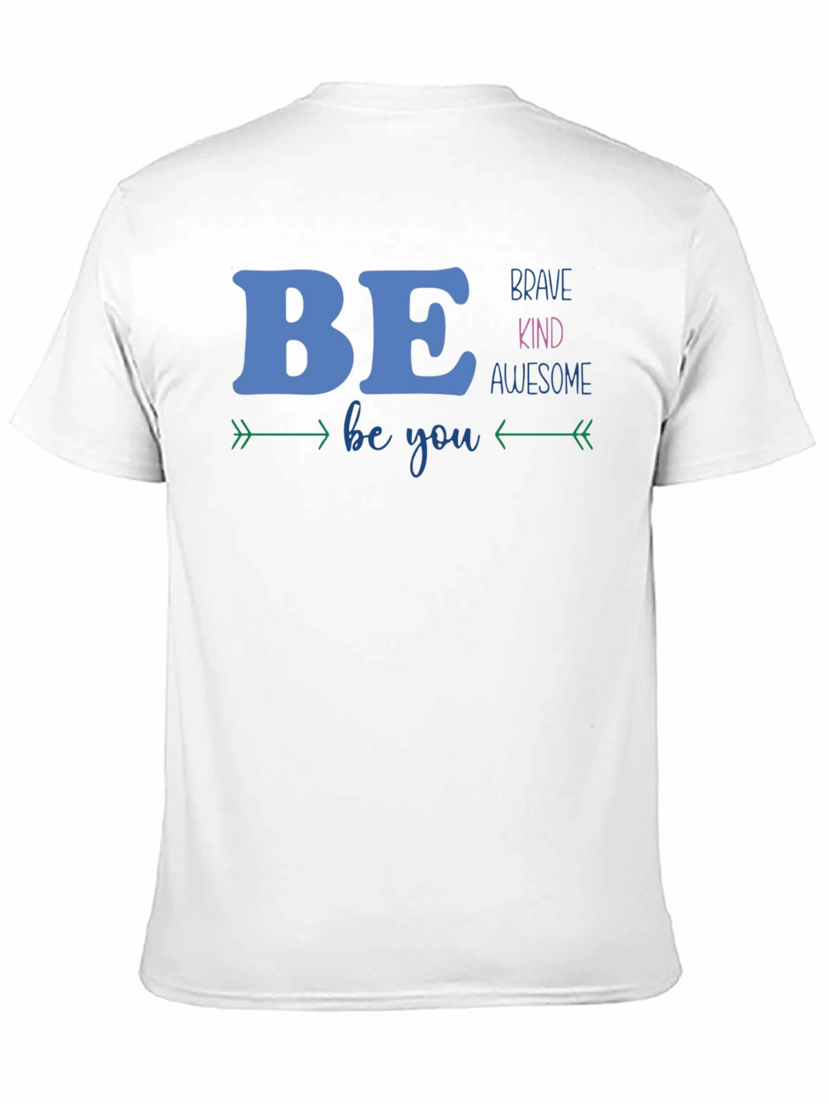 Be Brave Kind Awesome Graphic T-Shirt
