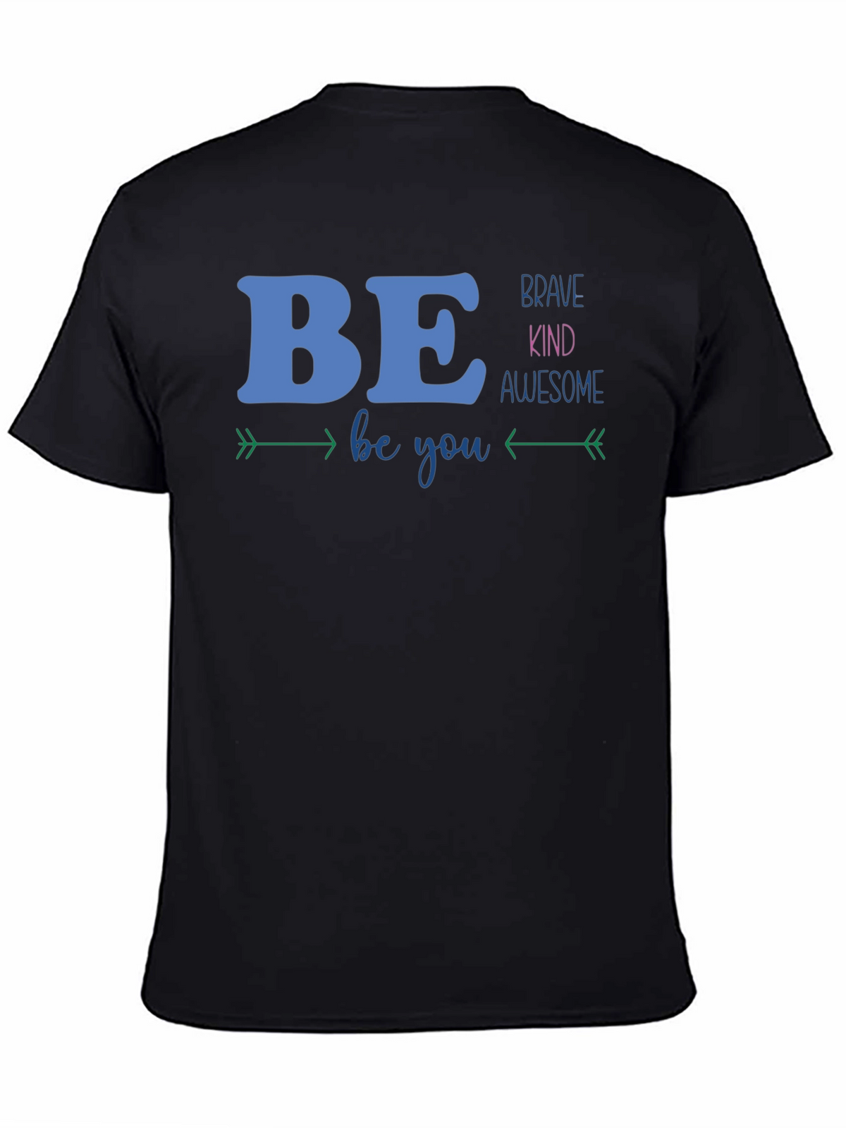 Be Brave Kind Awesome Graphic T-Shirt