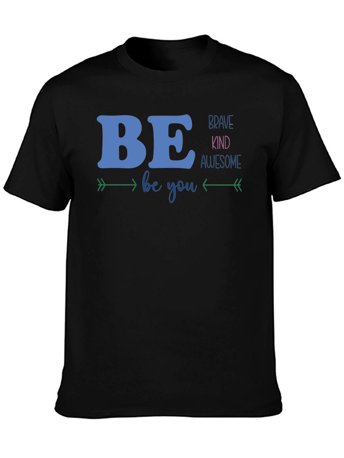 Be Brave Kind Awesome Graphic T-Shirt