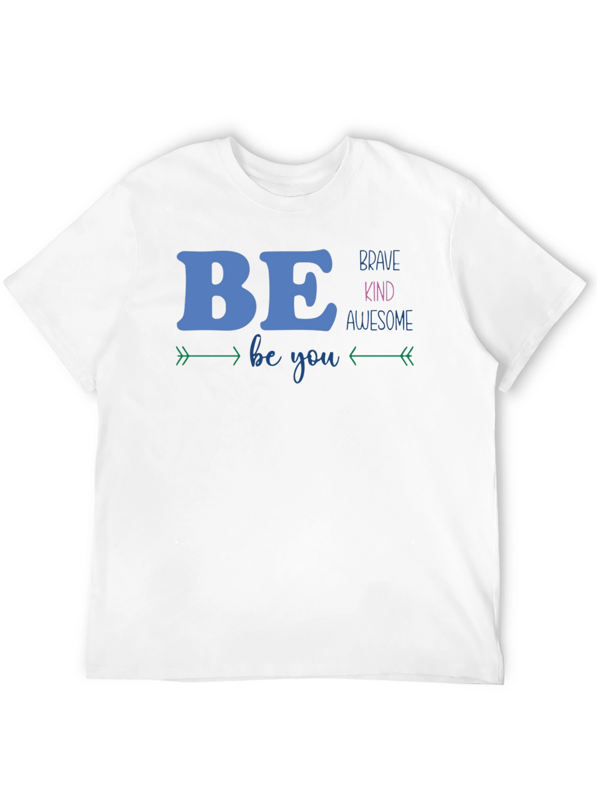 Be Brave Kind Awesome Graphic T-Shirt