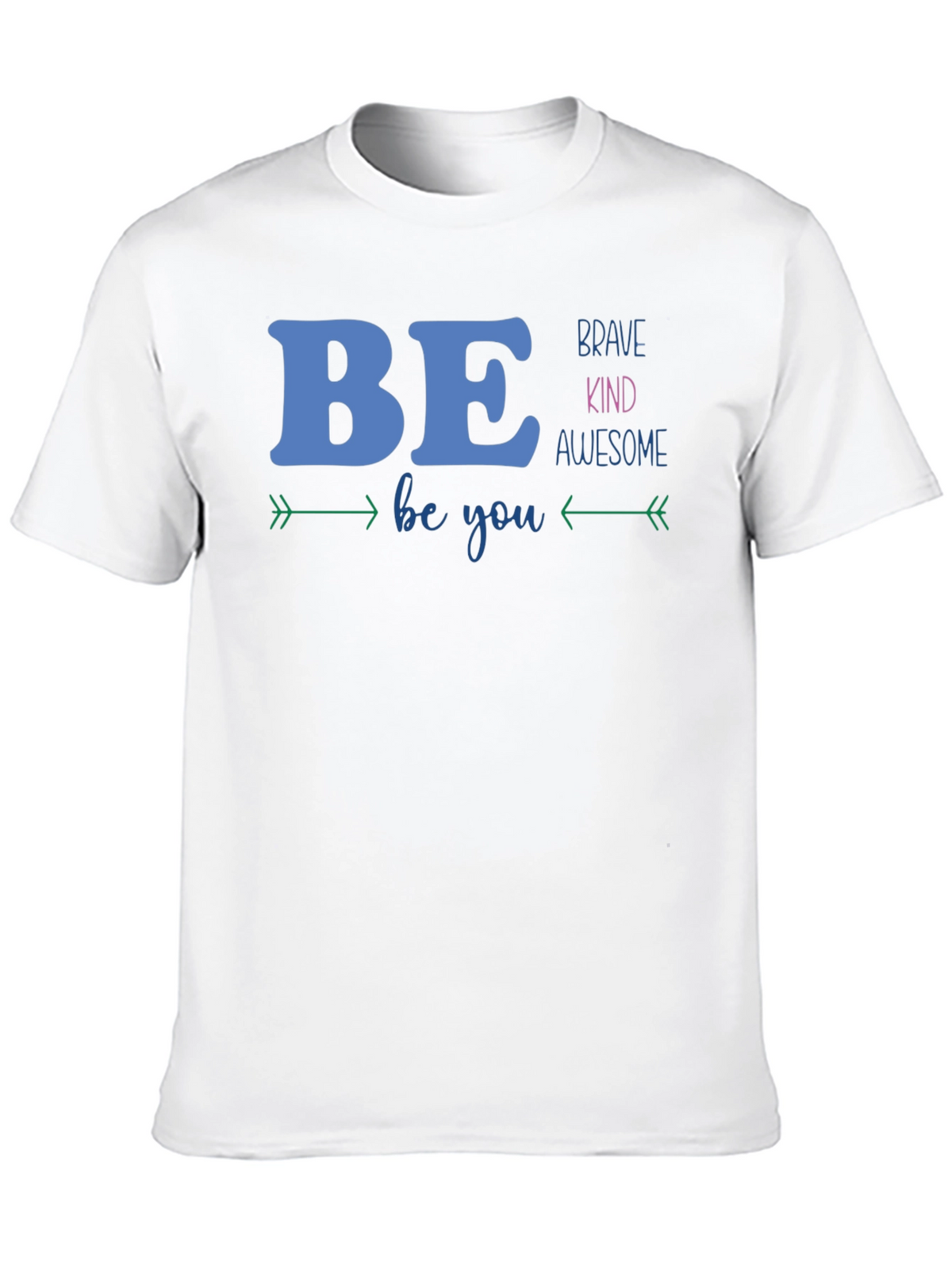 Be Brave Kind Awesome Graphic T-Shirt