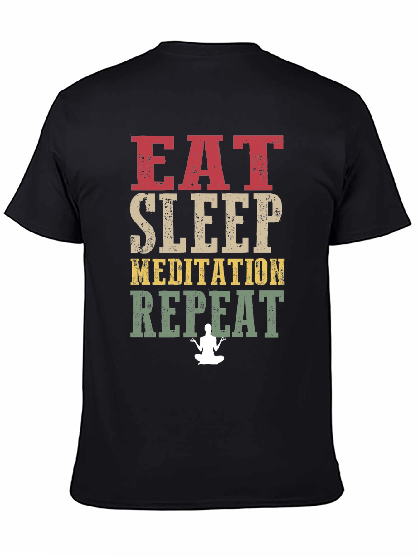 Eat Sleep Meditation Repeat T-Shirt - Relax & Focus