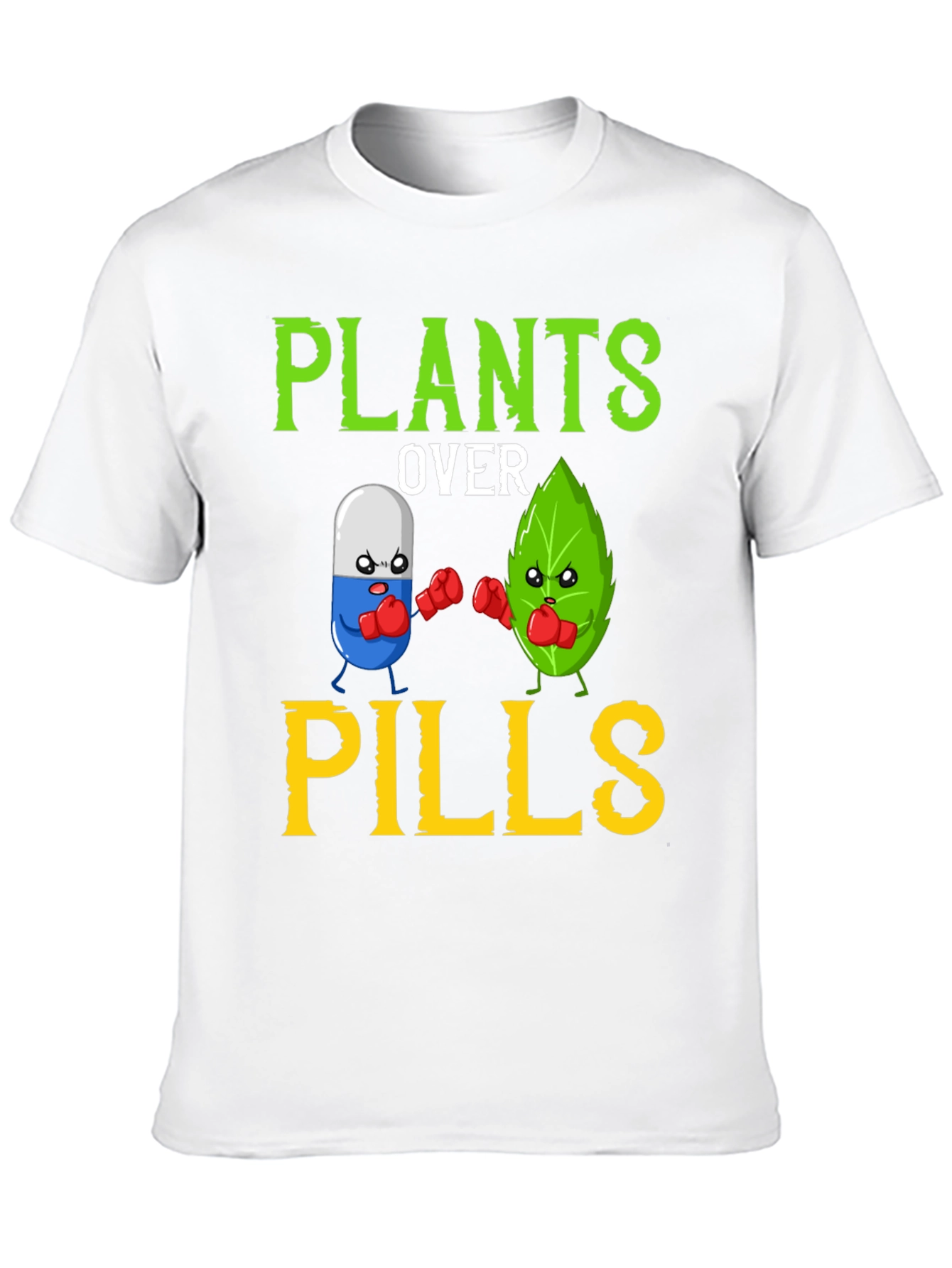 Plants Over Pills Funny Vegan T-Shirt