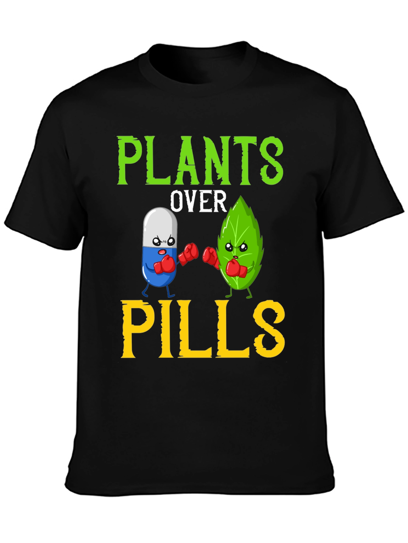 Plants Over Pills Funny Vegan T-Shirt